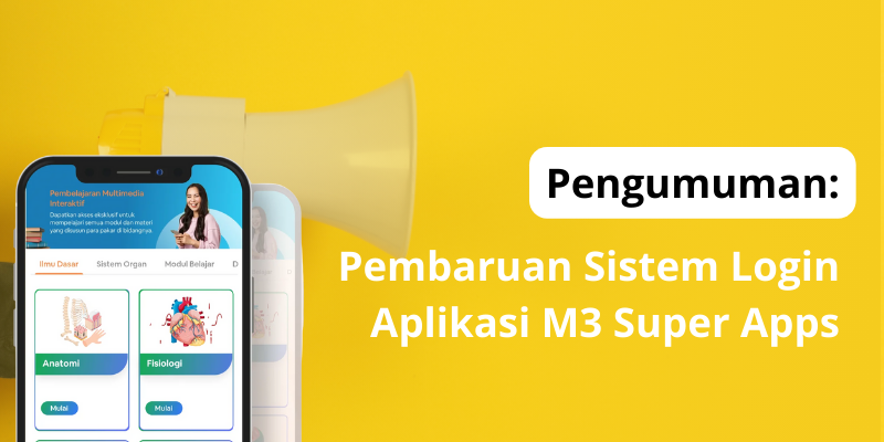 Pengumuman, Pembaruan Sistem Login Aplikasi M3 Super Apps