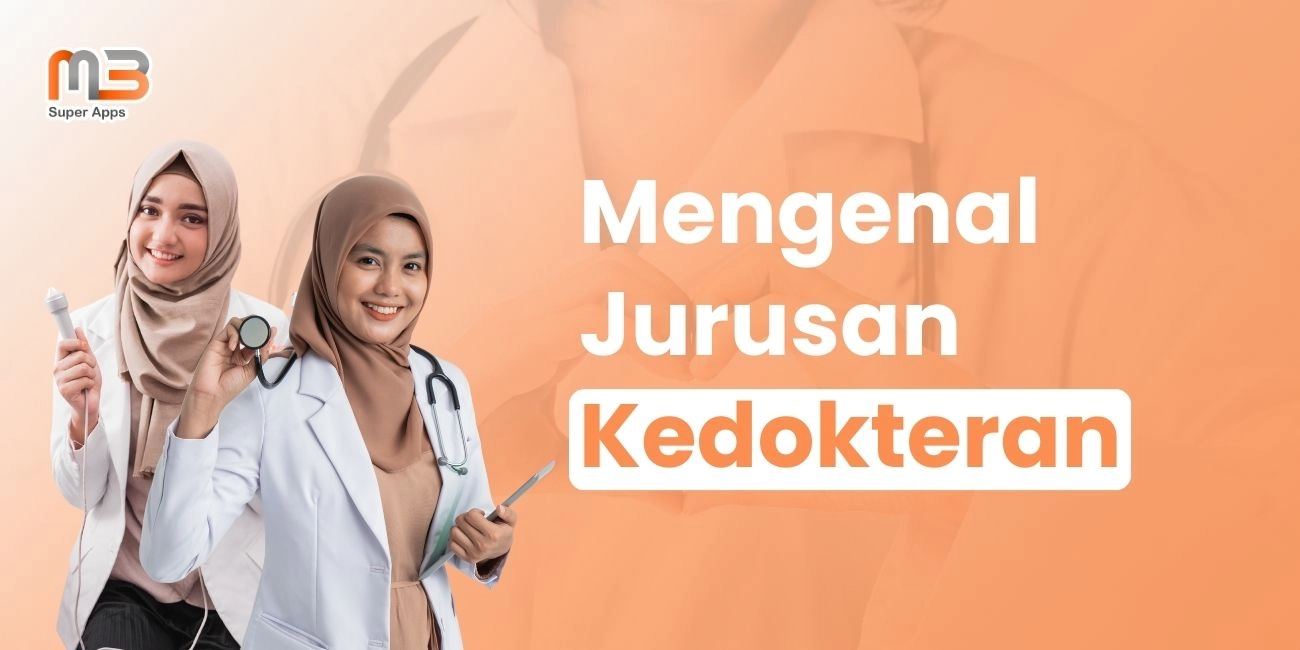 Mengenal Jurusan Kedokteran, Jurusan Terfavorit di Indonesia