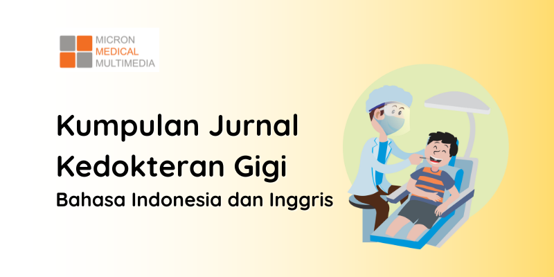 Jurnal Kedokteran Gigi Bahasa Indonesia dan Bahasa Inggris