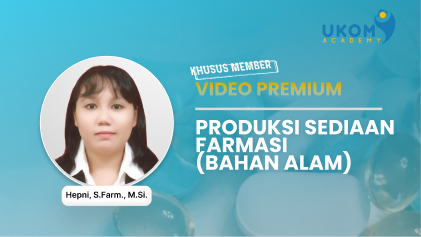 Produksi Sediaan Farmasi (Bahan Alam)