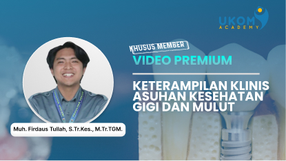 Keterampilan Klinis Asuhan Kesehatan Gigi dan Mulut