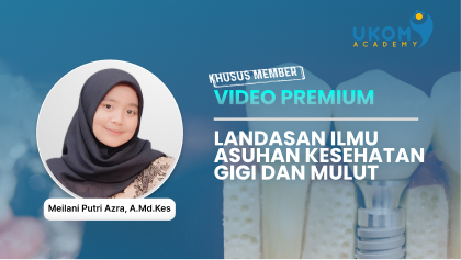 Landasan Ilmu Asuhan Kesehatan Gigi dan Mulut