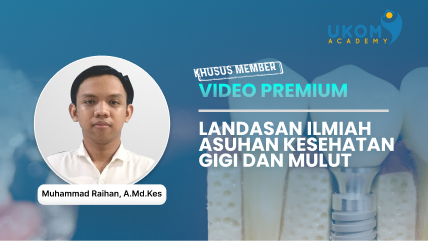 Landasan Ilmiah Asuhan Kesehatan Gigi dan Mulut