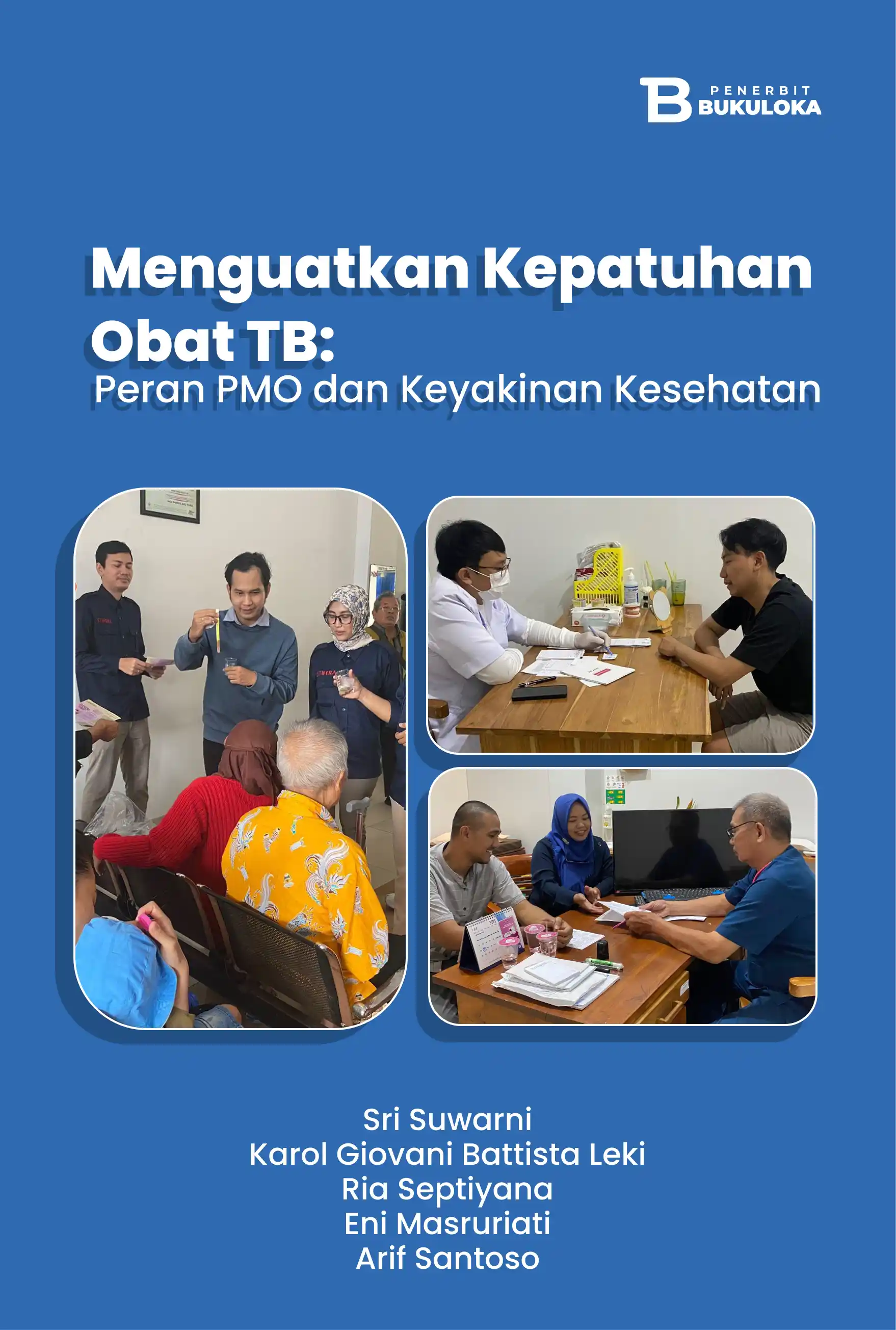 Menguatkan Kepatuhan Obat TB: Peran PMO dan Keyakinan Kesehatan 