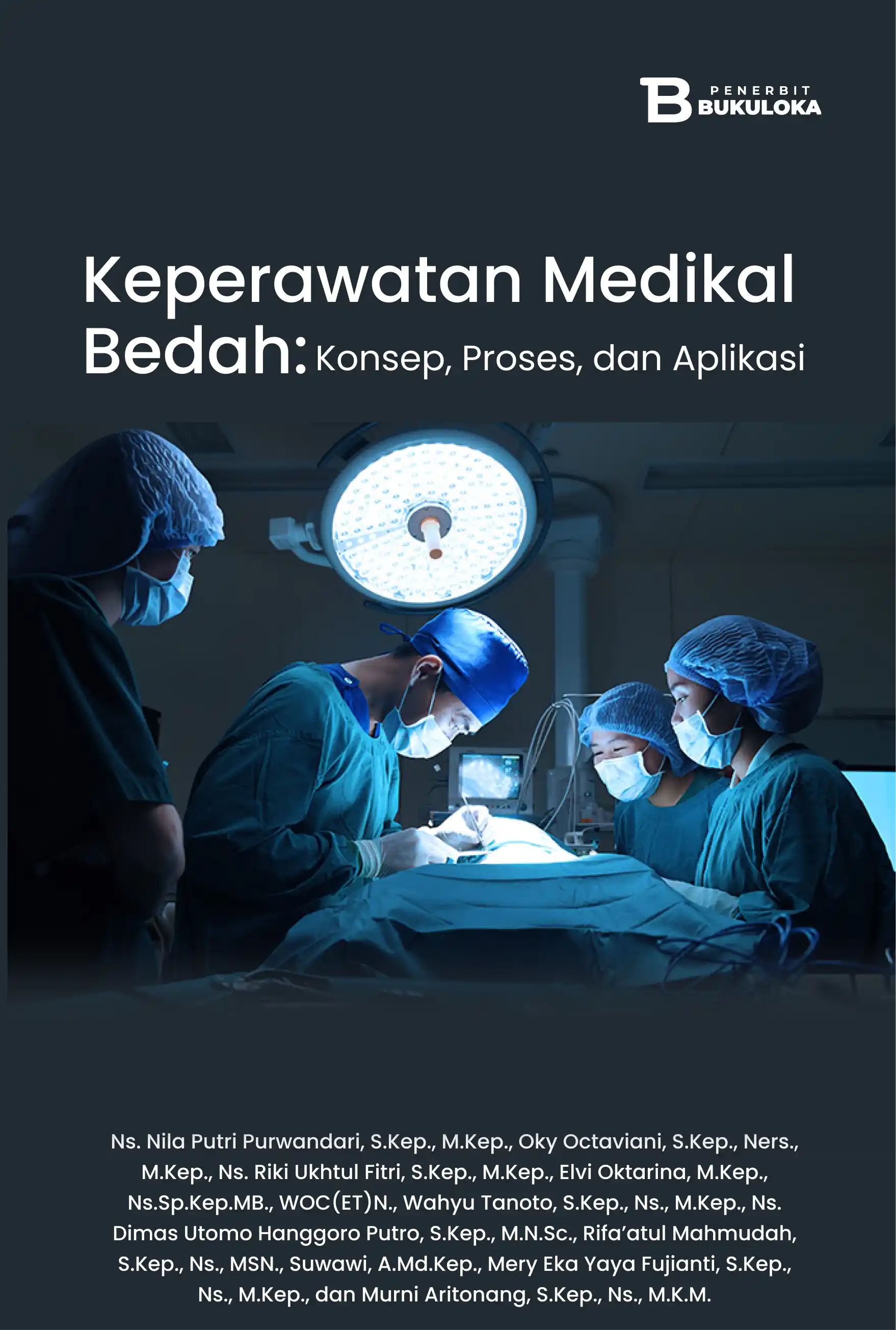 Keperawatan Medikal Bedah: Konsep, Proses, dan Aplikasi