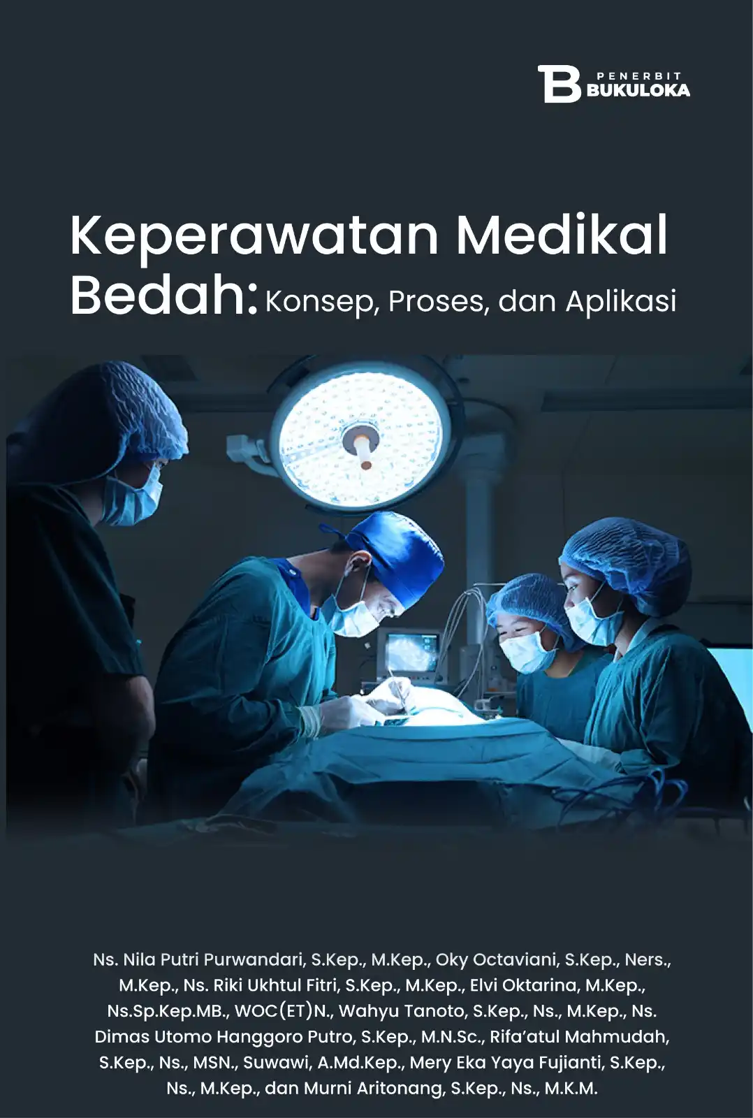 Keperawatan Medikal Bedah: Konsep, Proses, dan Aplikasi