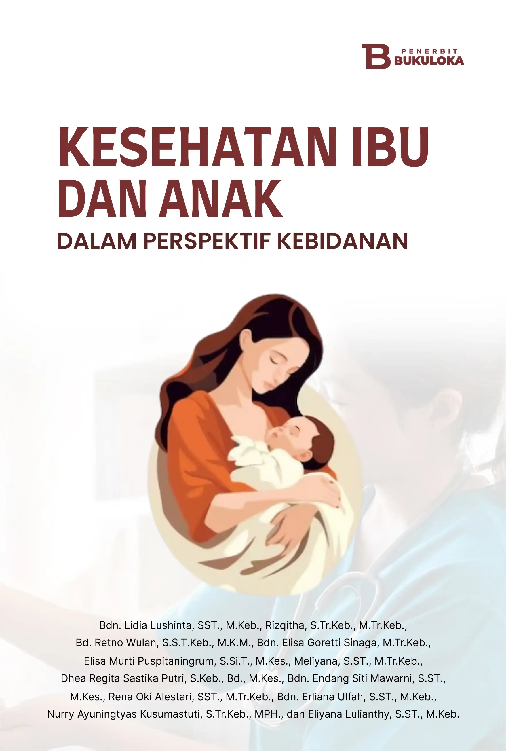 Kesehatan Ibu dan Anak dalam Perspektif Kebidanan