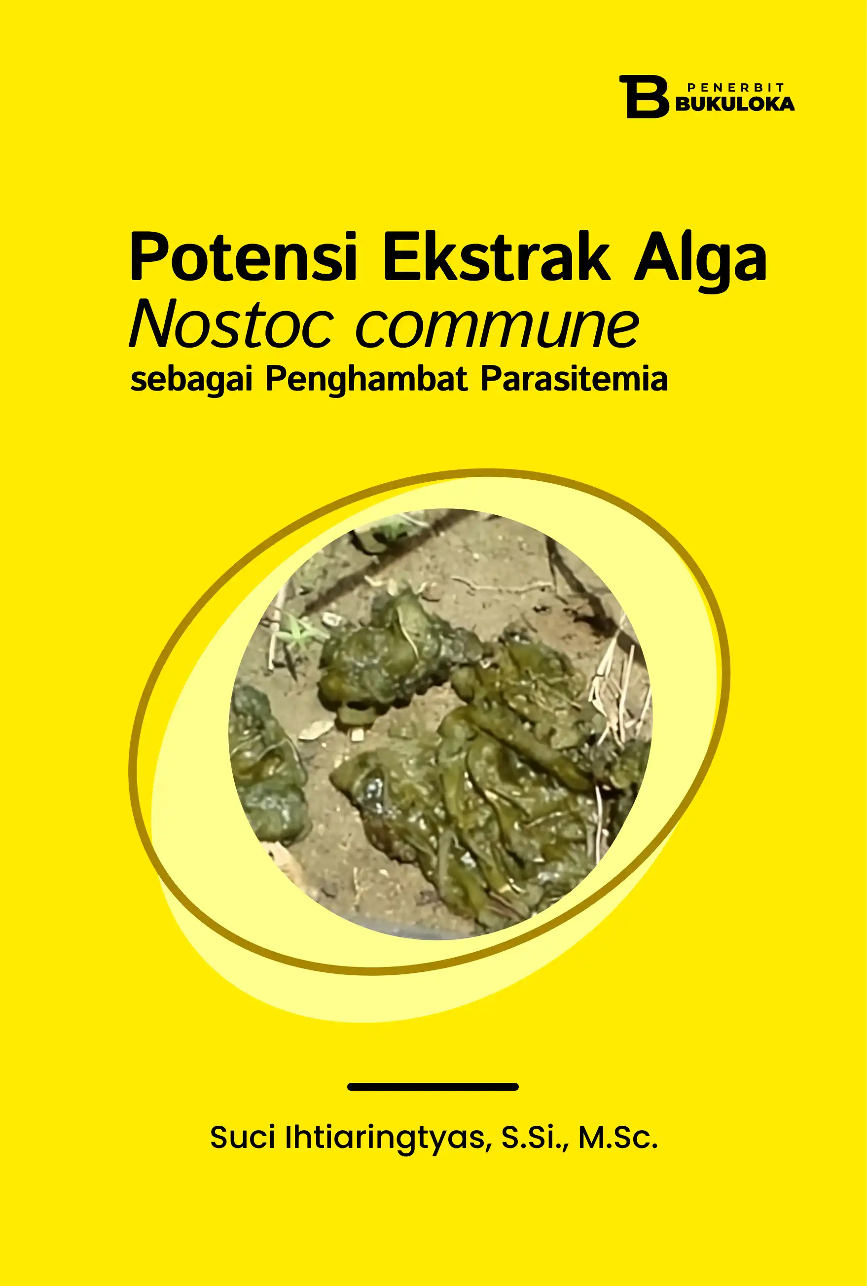 Potensi Ekstrak Alga Nostoc commune sebagai Penghambat Parasitemia