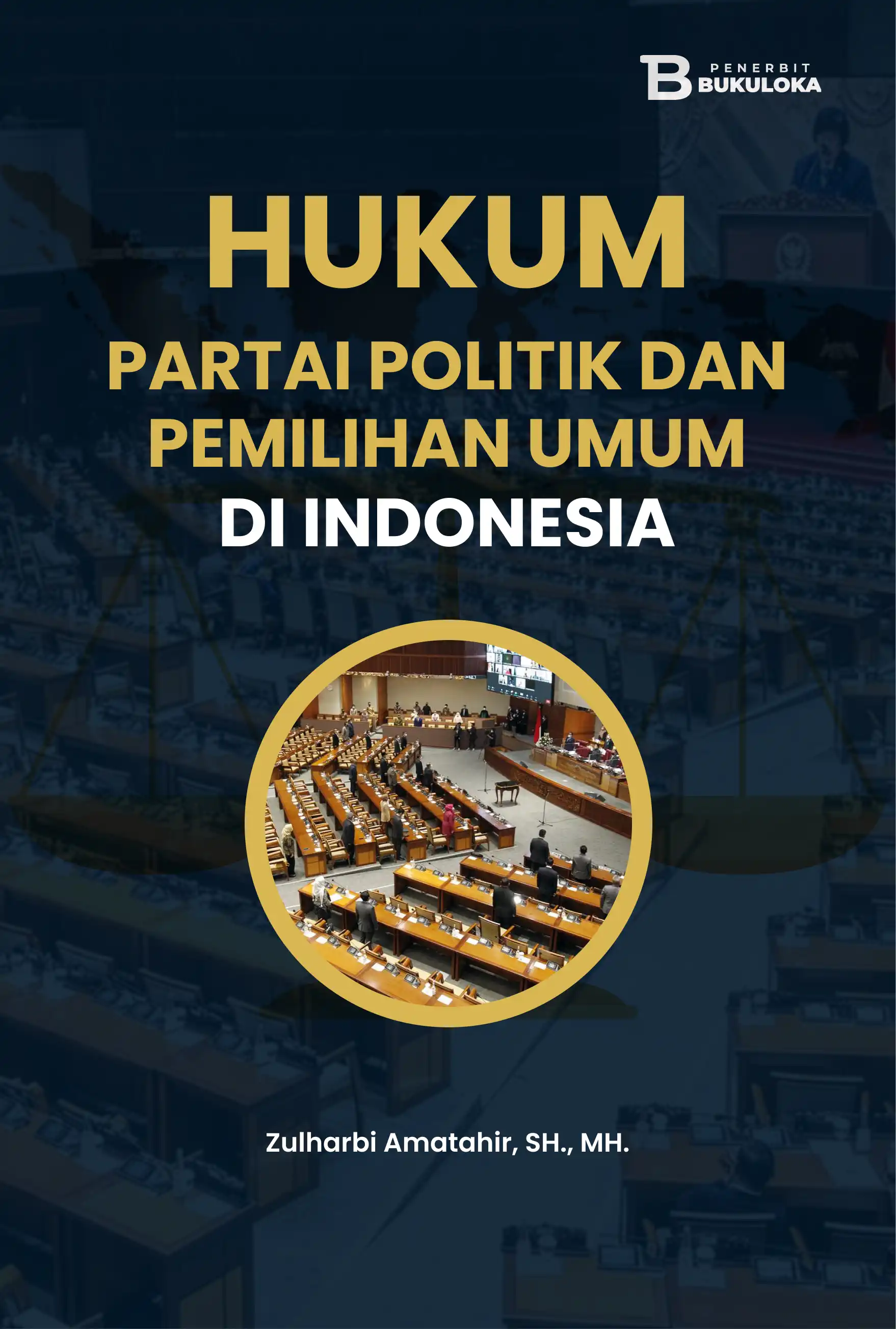 Hukum Partai Politik dan Pemilihan Umum di Indonesia
