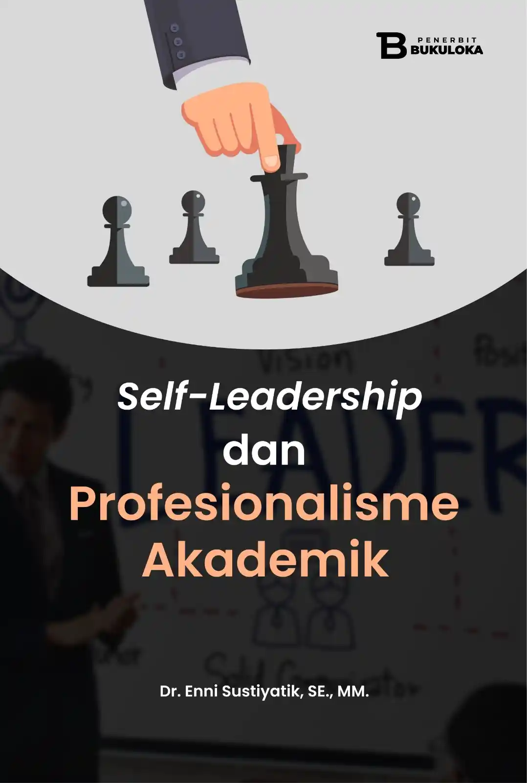 Self-Leadership dan Profesionalisme Akademik
