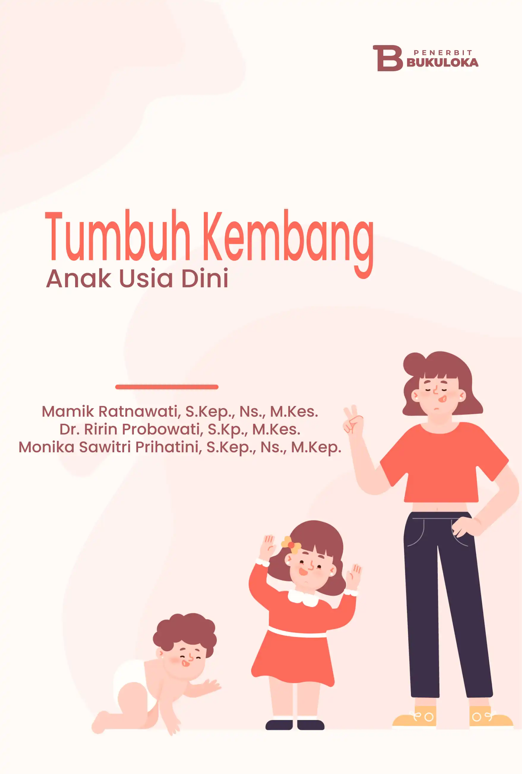 Tumbuh Kembang Anak Usia Dini 