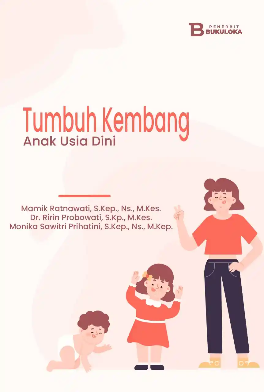 Tumbuh Kembang Anak Usia Dini 