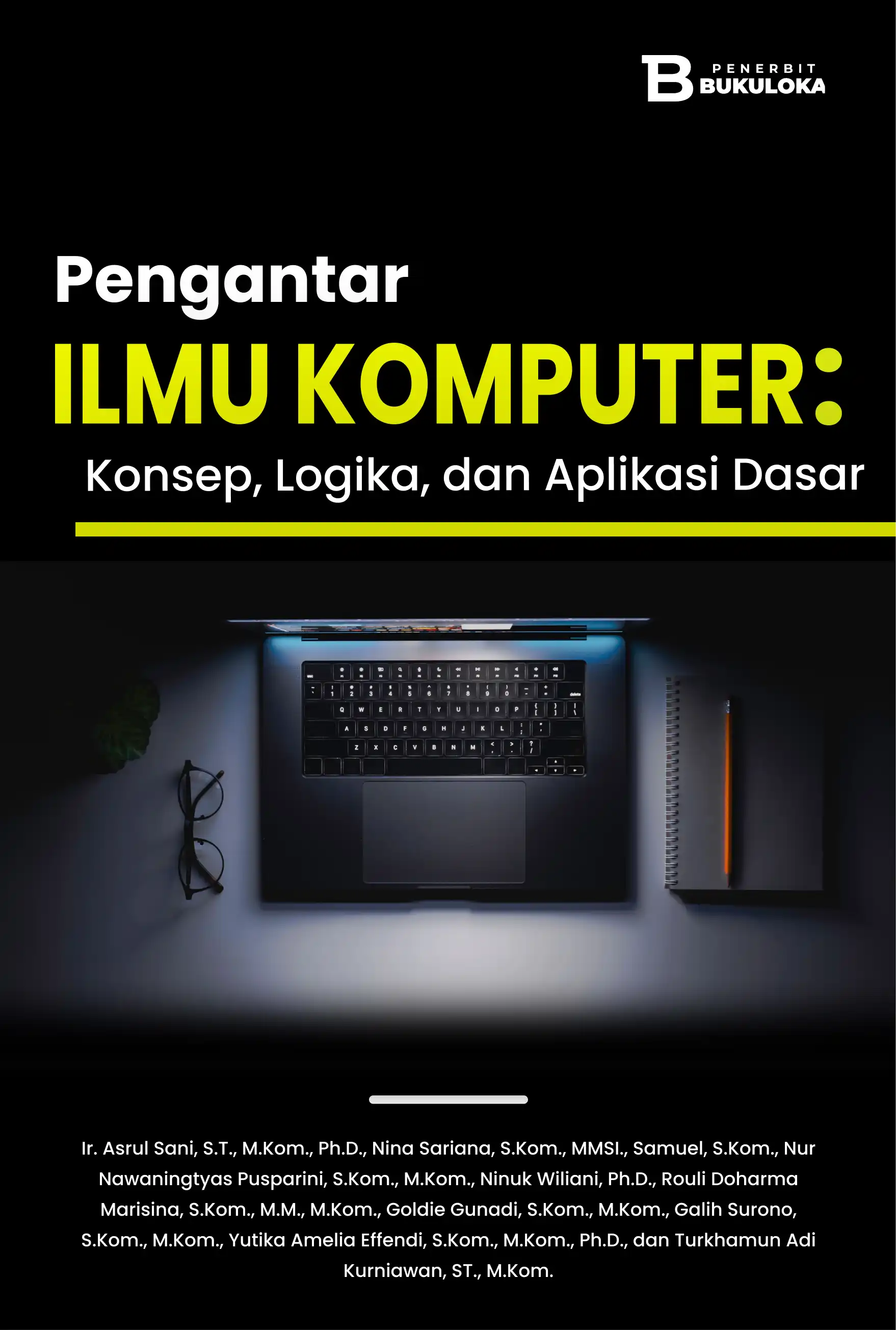 Pengantar Ilmu Komputer: Konsep, Logika, dan Aplikasi Dasar