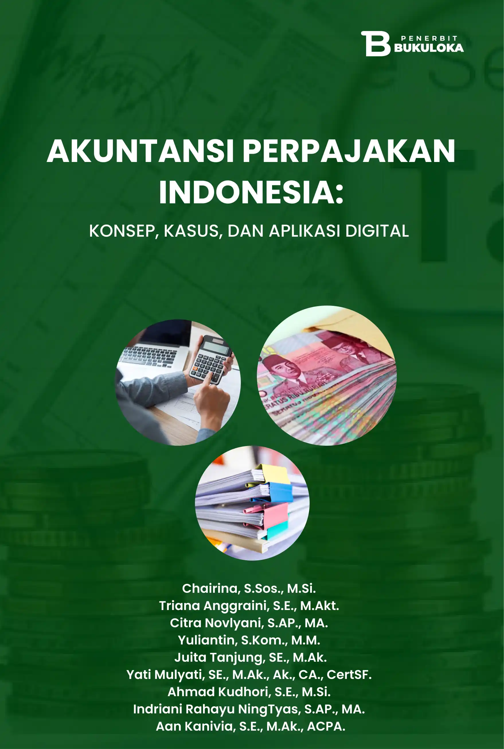 Akuntansi Perpajakan Indonesia: Konsep, Kasus, dan Aplikasi Digital 