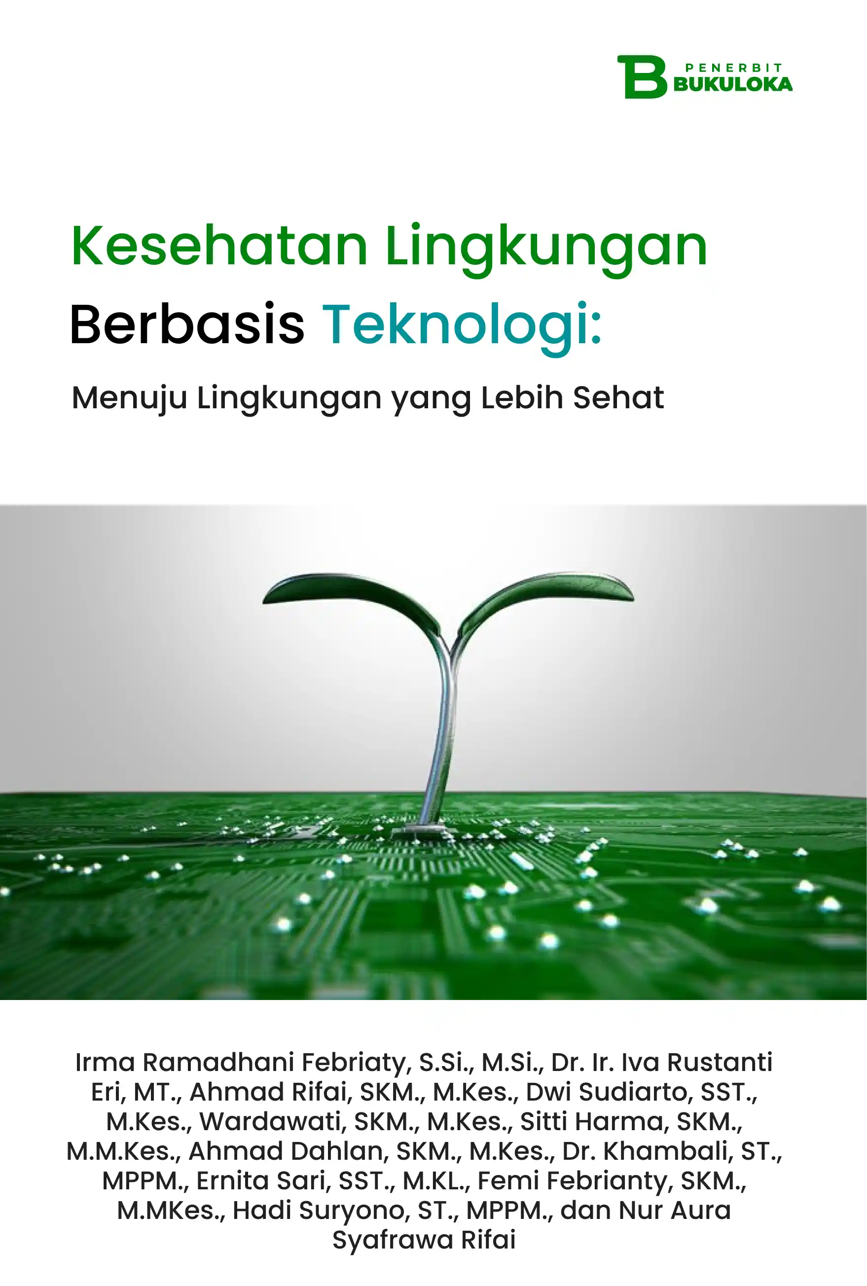 Kesehatan Lingkungan Berbasis Teknologi: Menuju Lingkungan yang Lebih Sehat