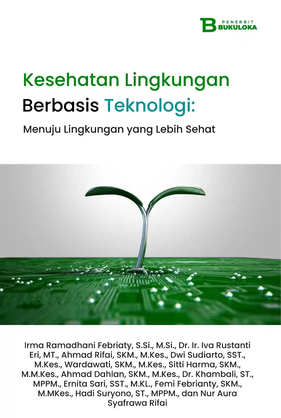 Kesehatan Lingkungan Berbasis Teknologi: Menuju Lingkungan yang Lebih Sehat