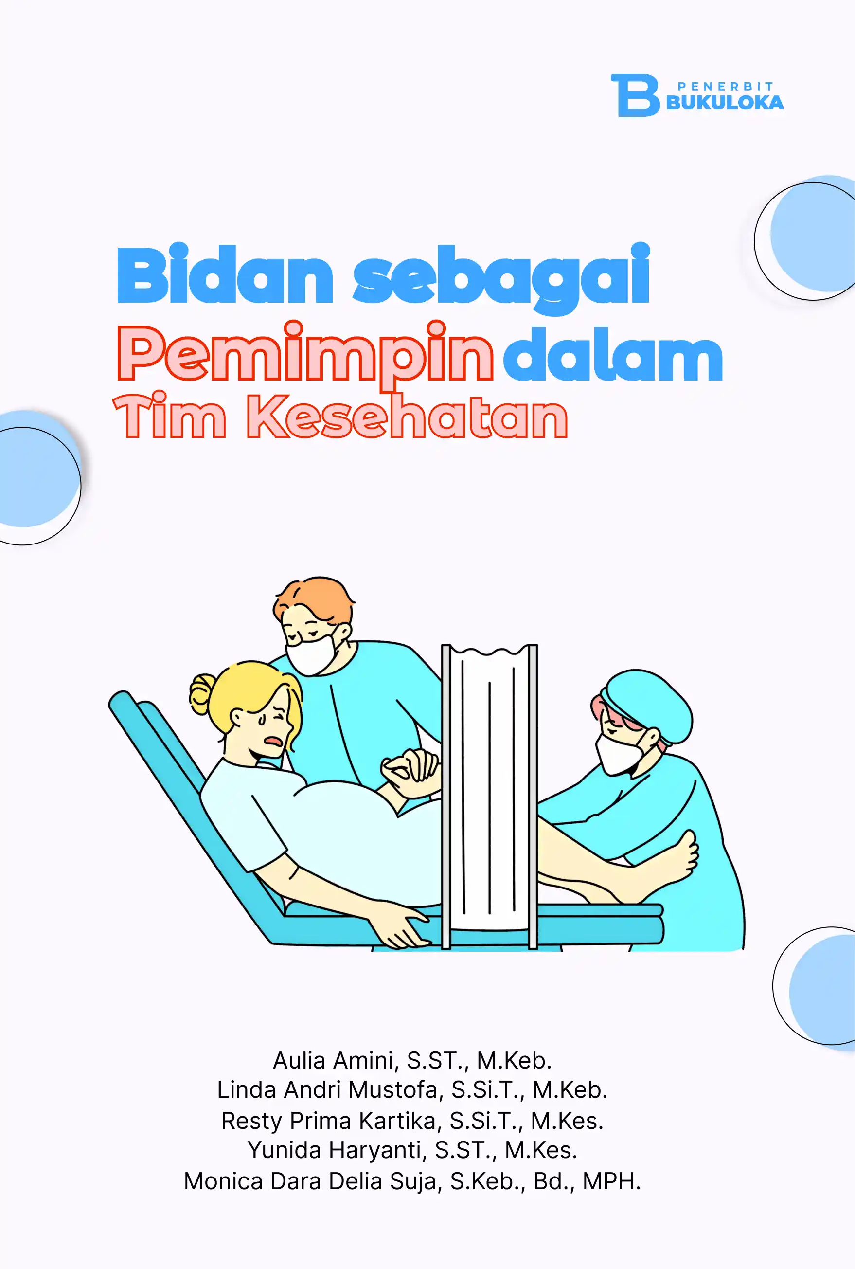 Bidan sebagai Pemimpin dalam Tim Kesehatan