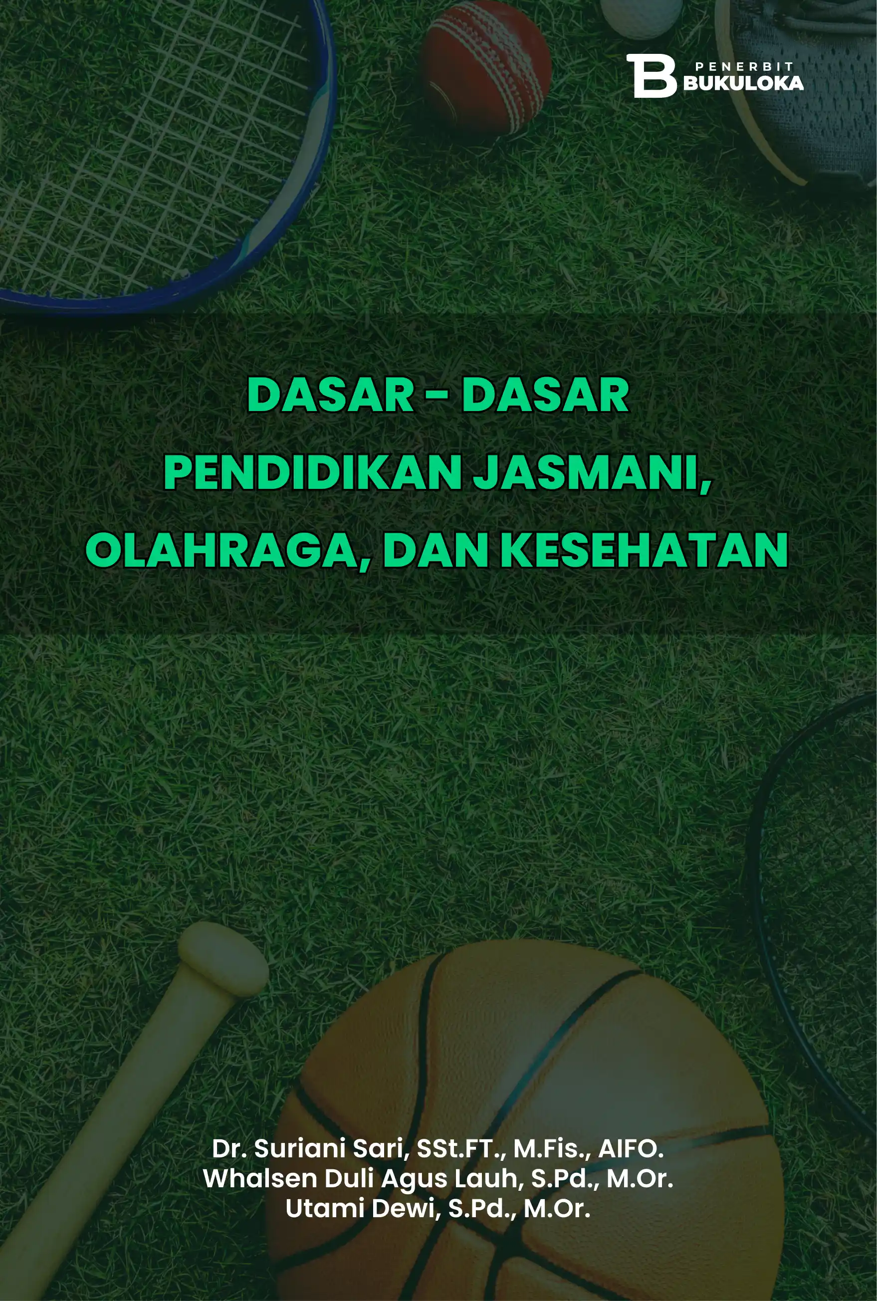 Dasar-Dasar Pendidikan Jasmani, Olahraga, dan Kesehatan