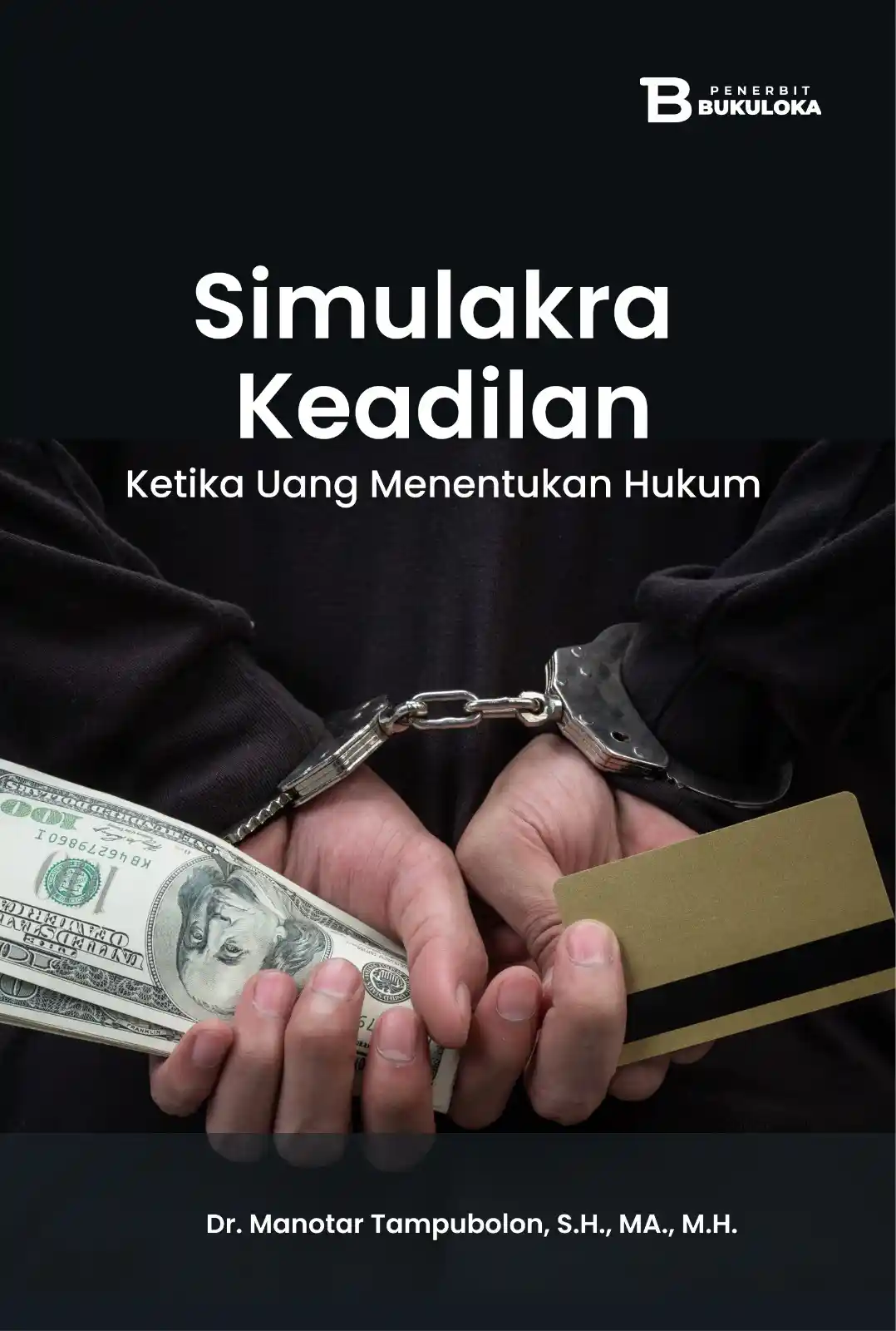 Simulakra Keadilan Ketika Uang Menentukan Hukum