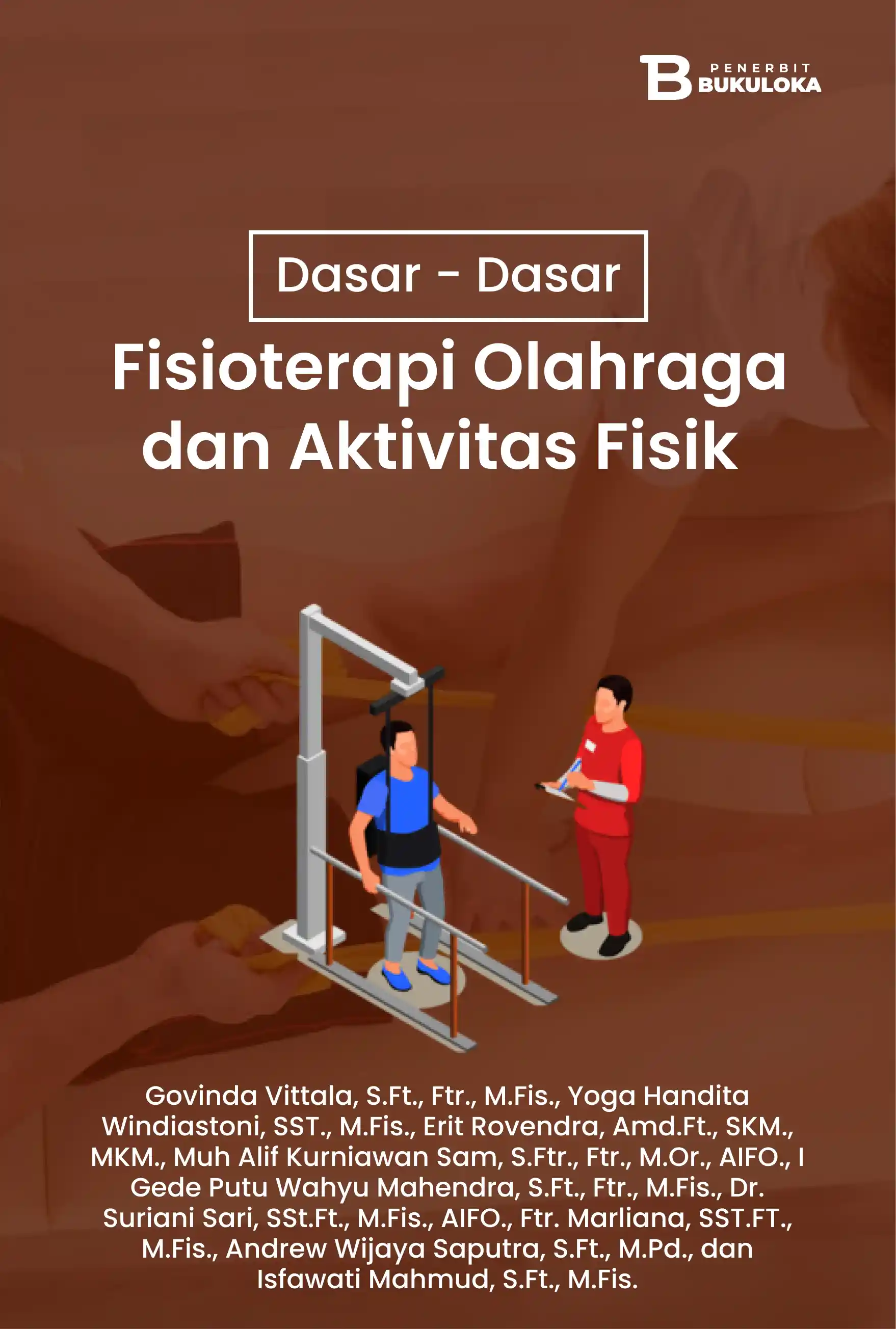 Dasar-Dasar Fisioterapi Olahraga dan Aktivitas Fisik