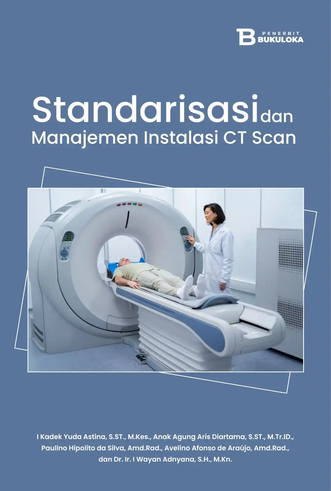 Standarisasi dan Manajemen Instalasi CT Scan