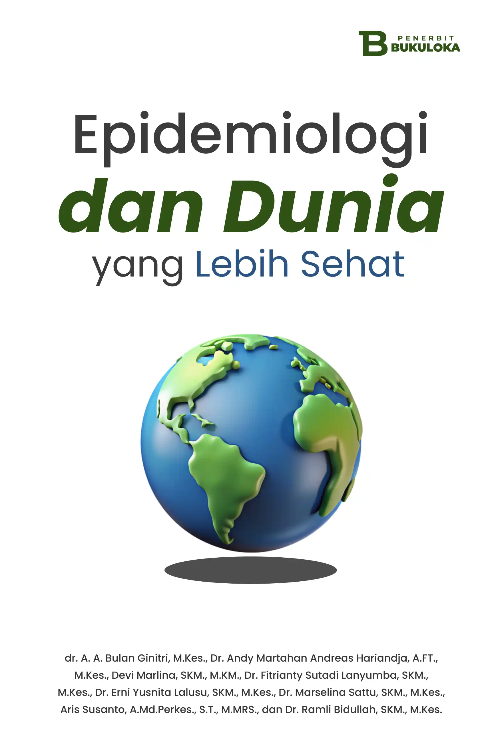 Epidemiologi dan Dunia yang Lebih Sehat 