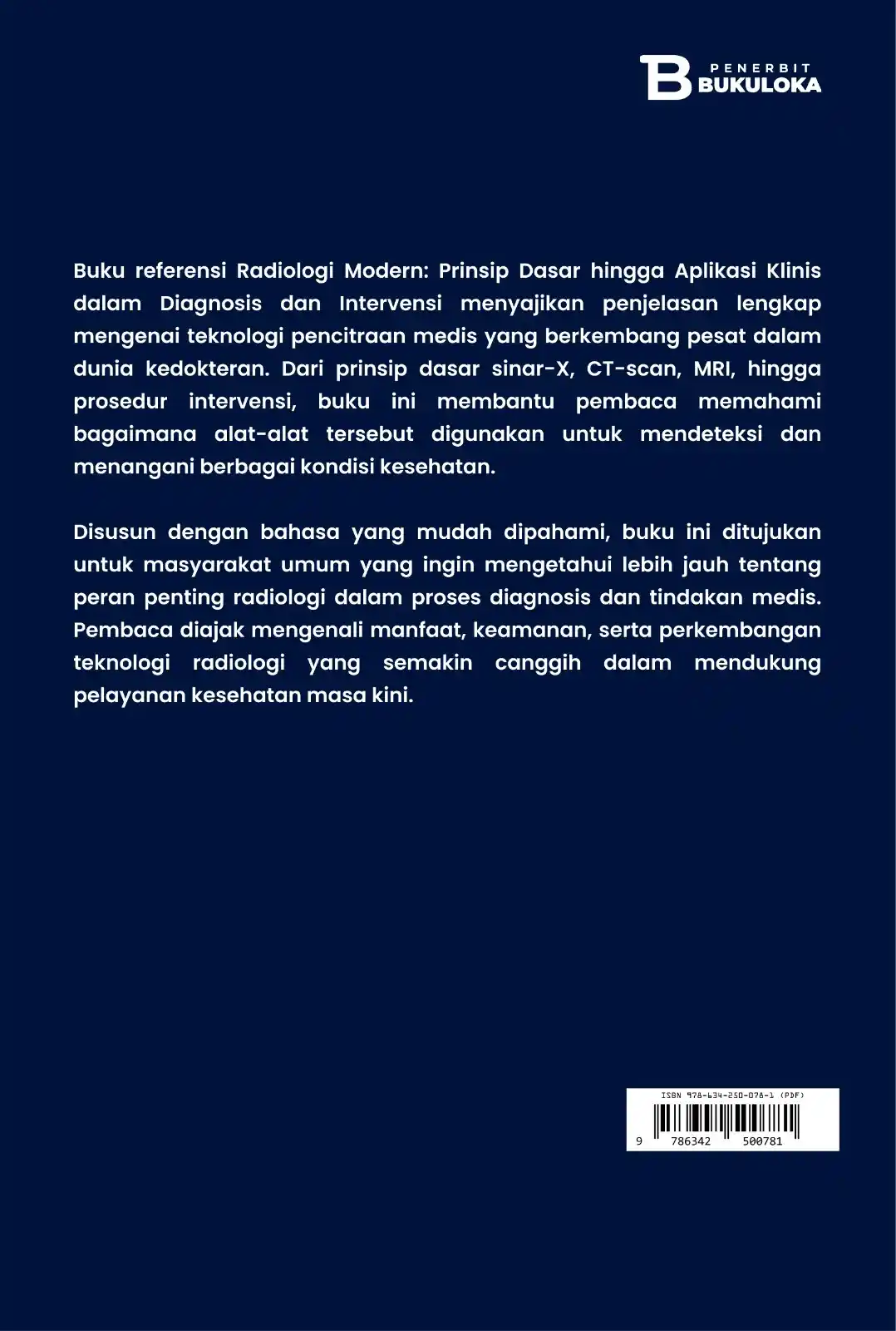 Radiologi Modern: Prinsip Dasar hingga Aplikasi Klinis dalam Diagnosis dan Intervensi 