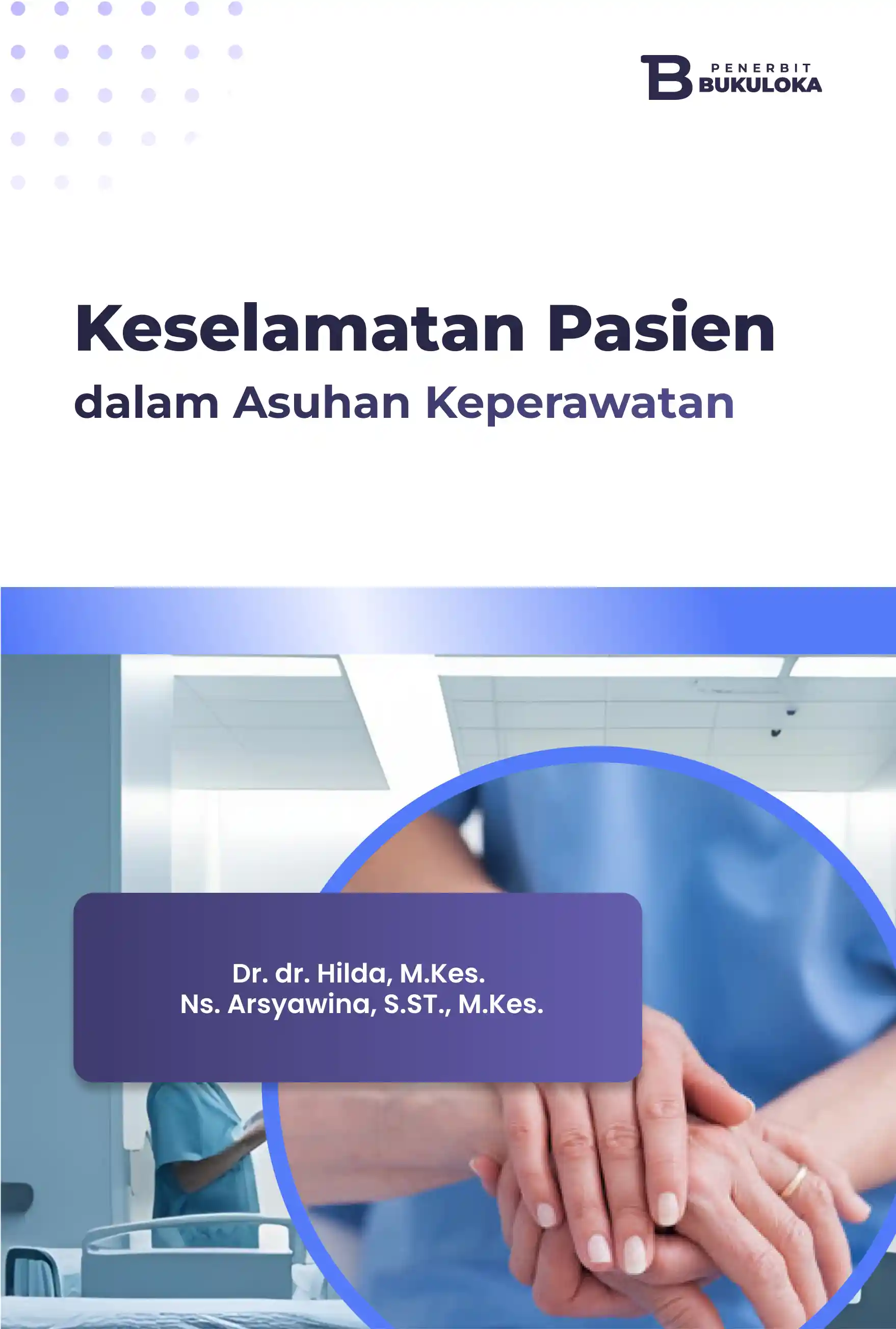 Keselamatan Pasien dalam Asuhan Keperawatan