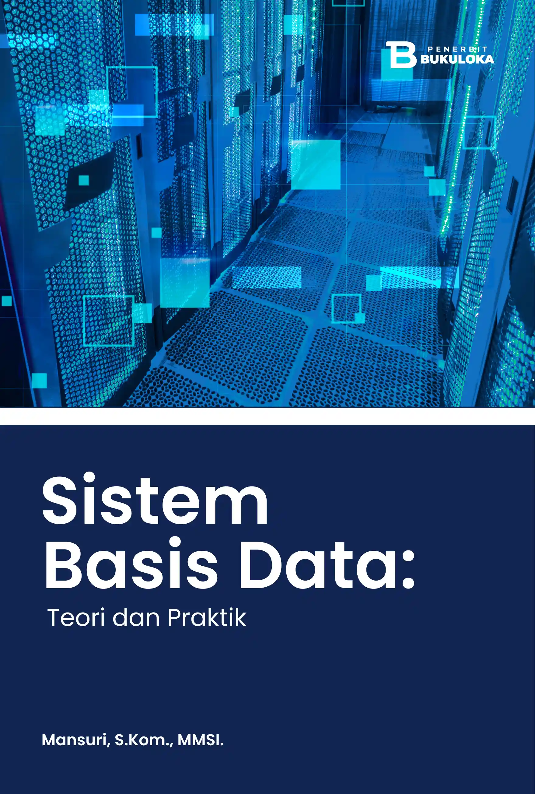 Sistem Basis Data: Teori dan Praktik 