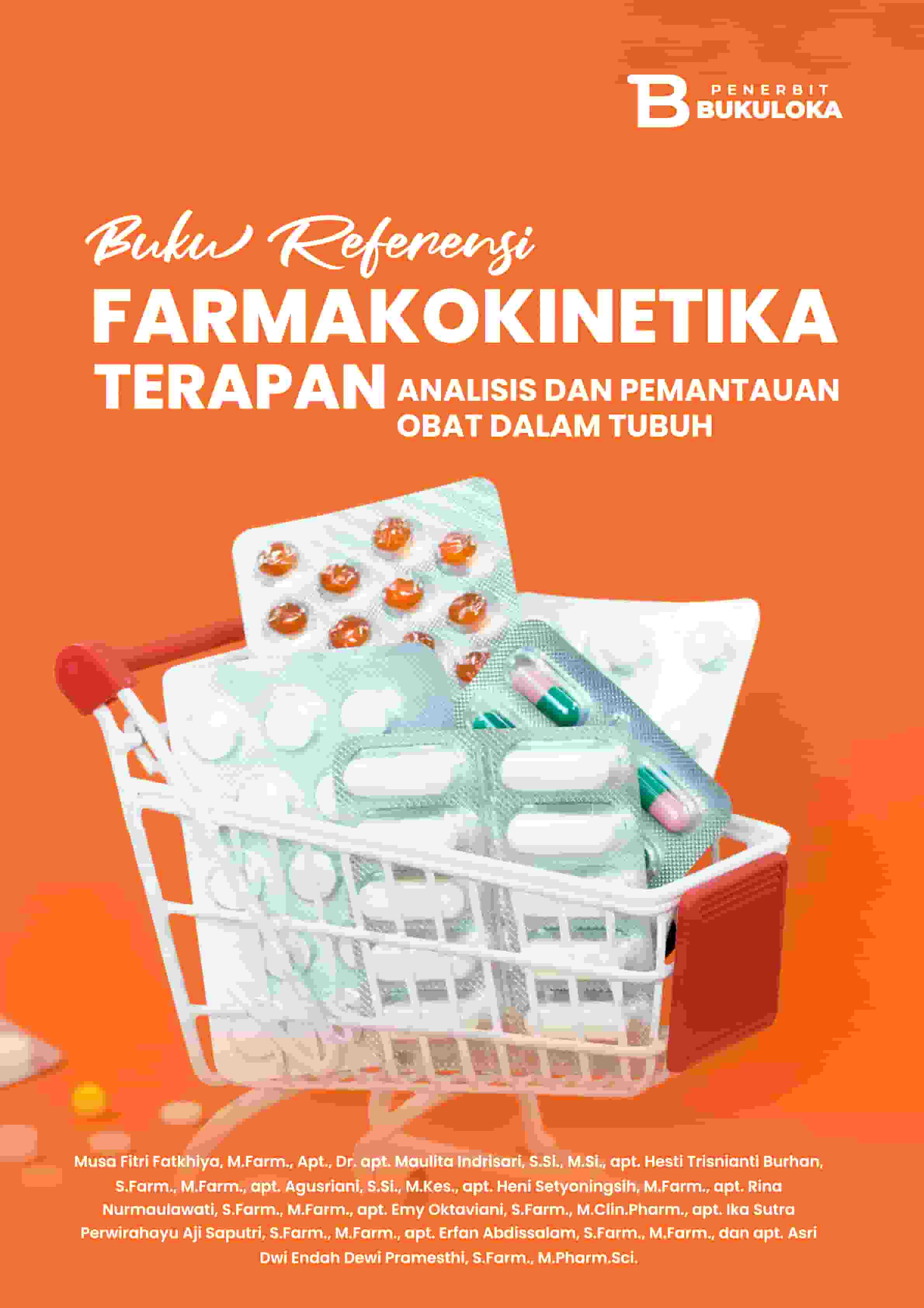 Buku Referensi Farmakokinetika Terapan:  Analisis Dan Pemantauan Obat Dalam Tubuh