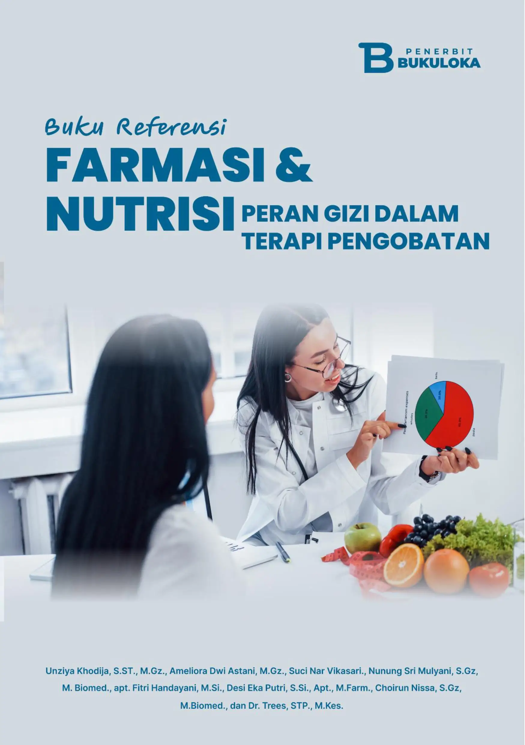 Buku Referensi Farmasi Dan Nutrisi: Peran Gizi Dalam Terapi Pengobatan