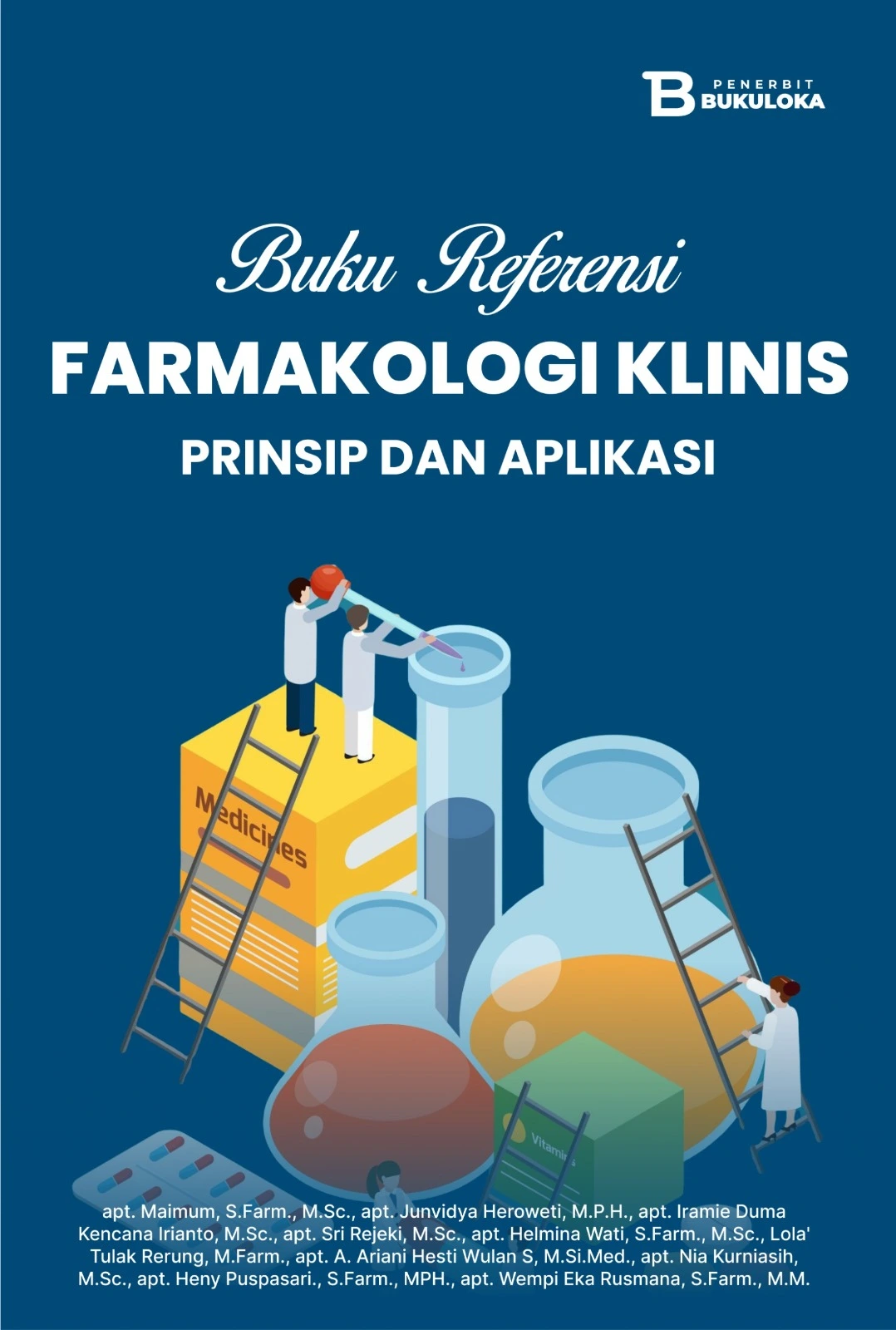 Buku Referensi Farmakologi Klinis: Prinsip Dan Aplikasi