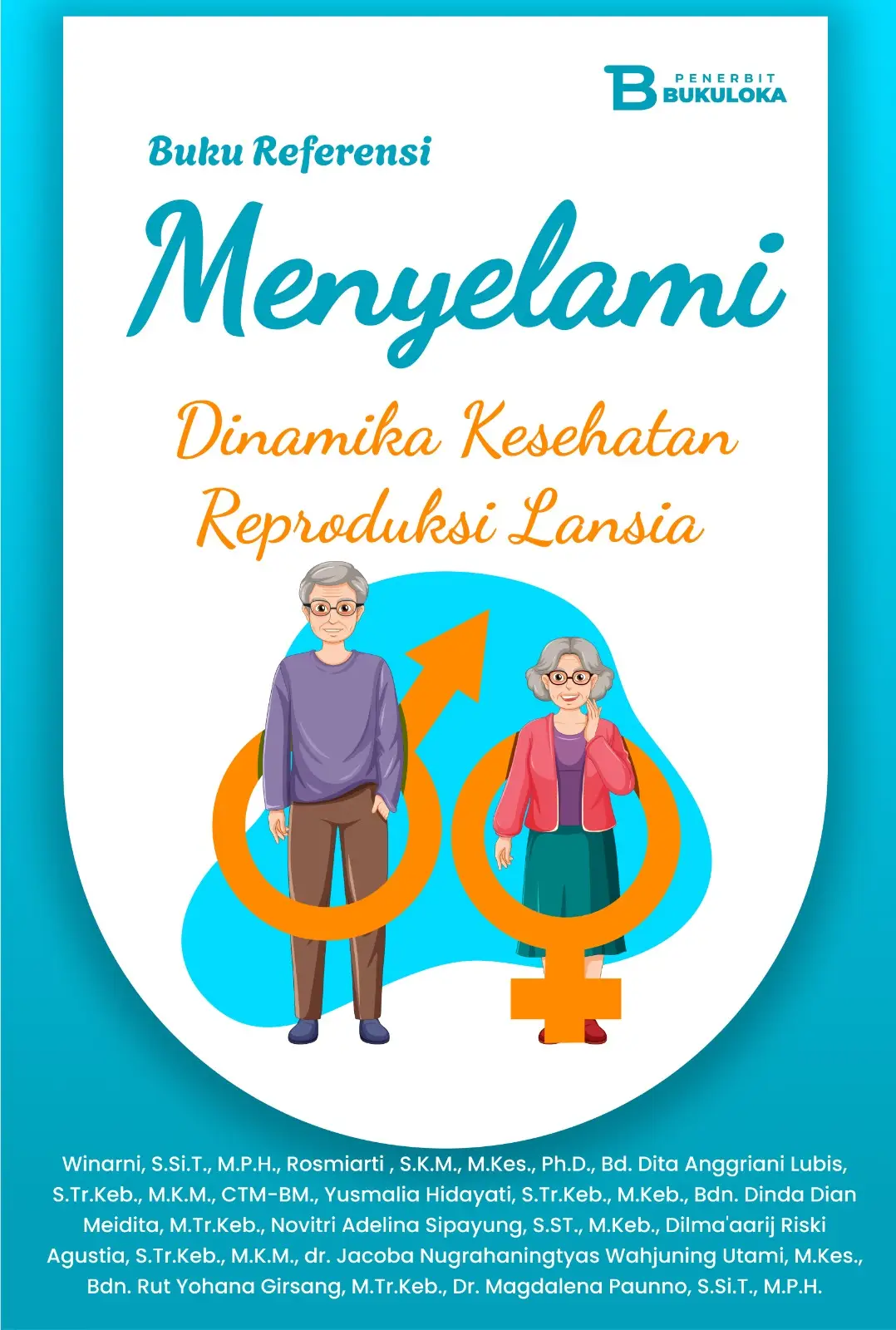 Buku Referensi Menyelami Dinamika Kesehatan Reproduksi Lansia