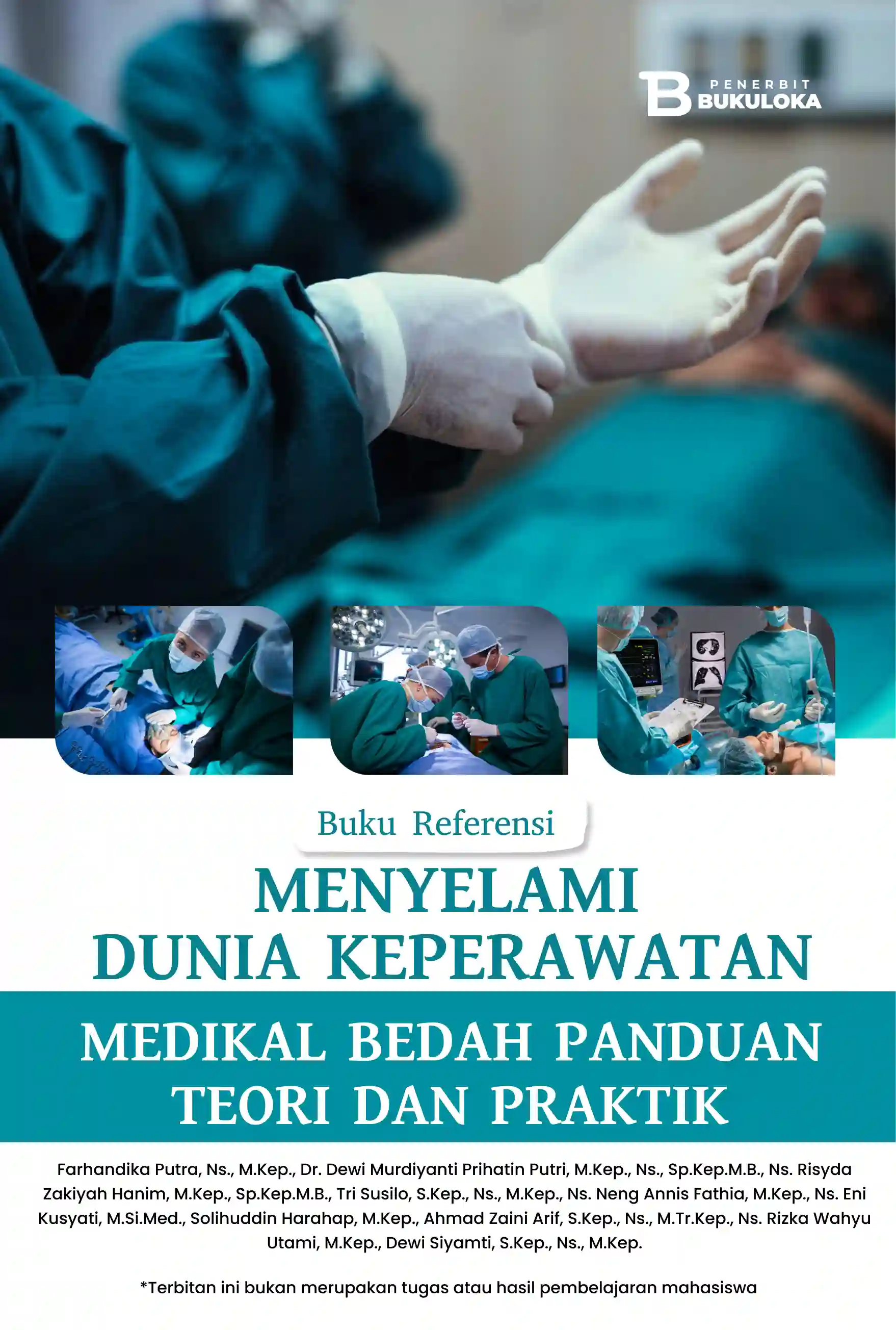 Buku Referensi Menyelami Dunia Keperawatan Medikal Bedah Panduan Teori Dan Praktik