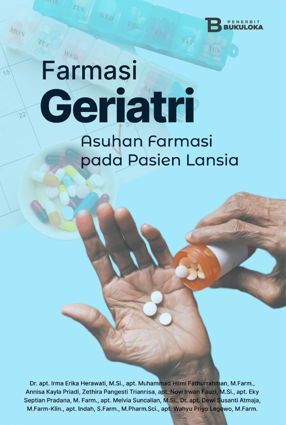 Farmasi Geriatri: Asuhan Farmasi Pada Pasien Lansia