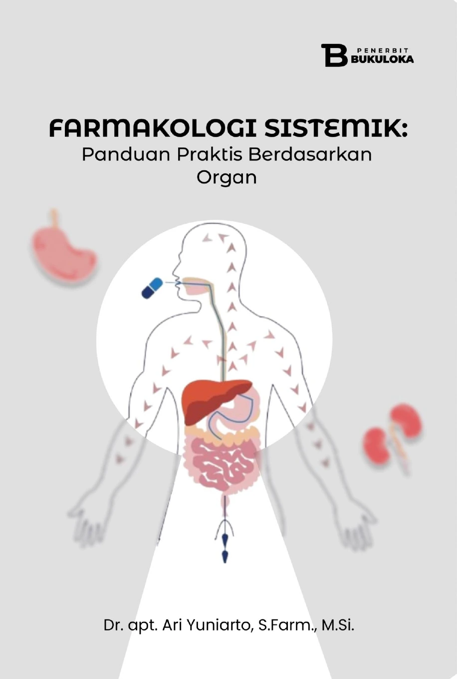 Farmakologi Sistemik: Panduan Praktis Berdasarkan Organ