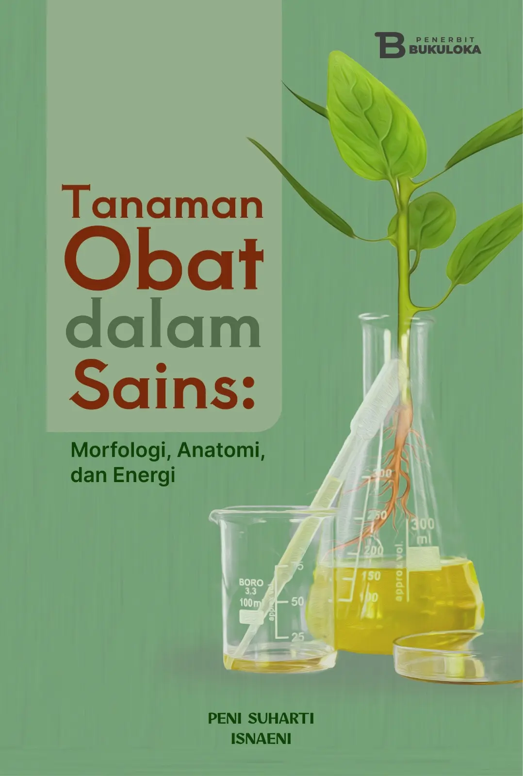 Tanaman Obat Dalam Sains: Morfologi, Anatomi, Dan Energi