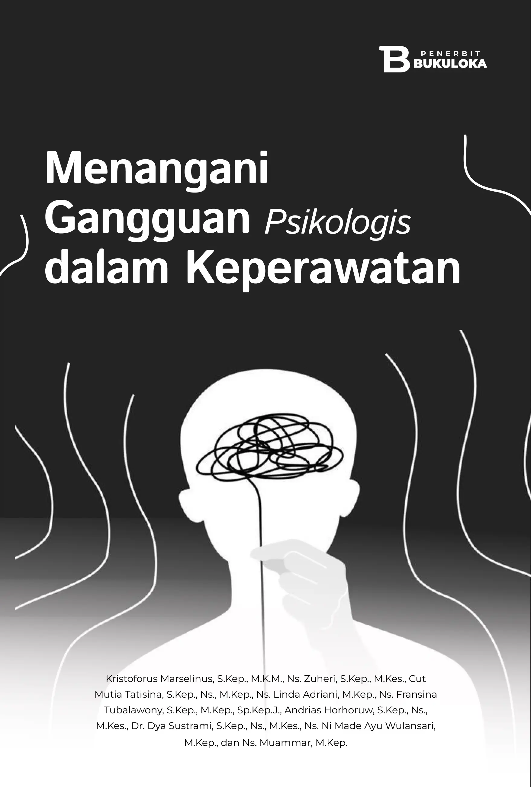 Menangani Gangguan Psikologis Dalam Keperawatan