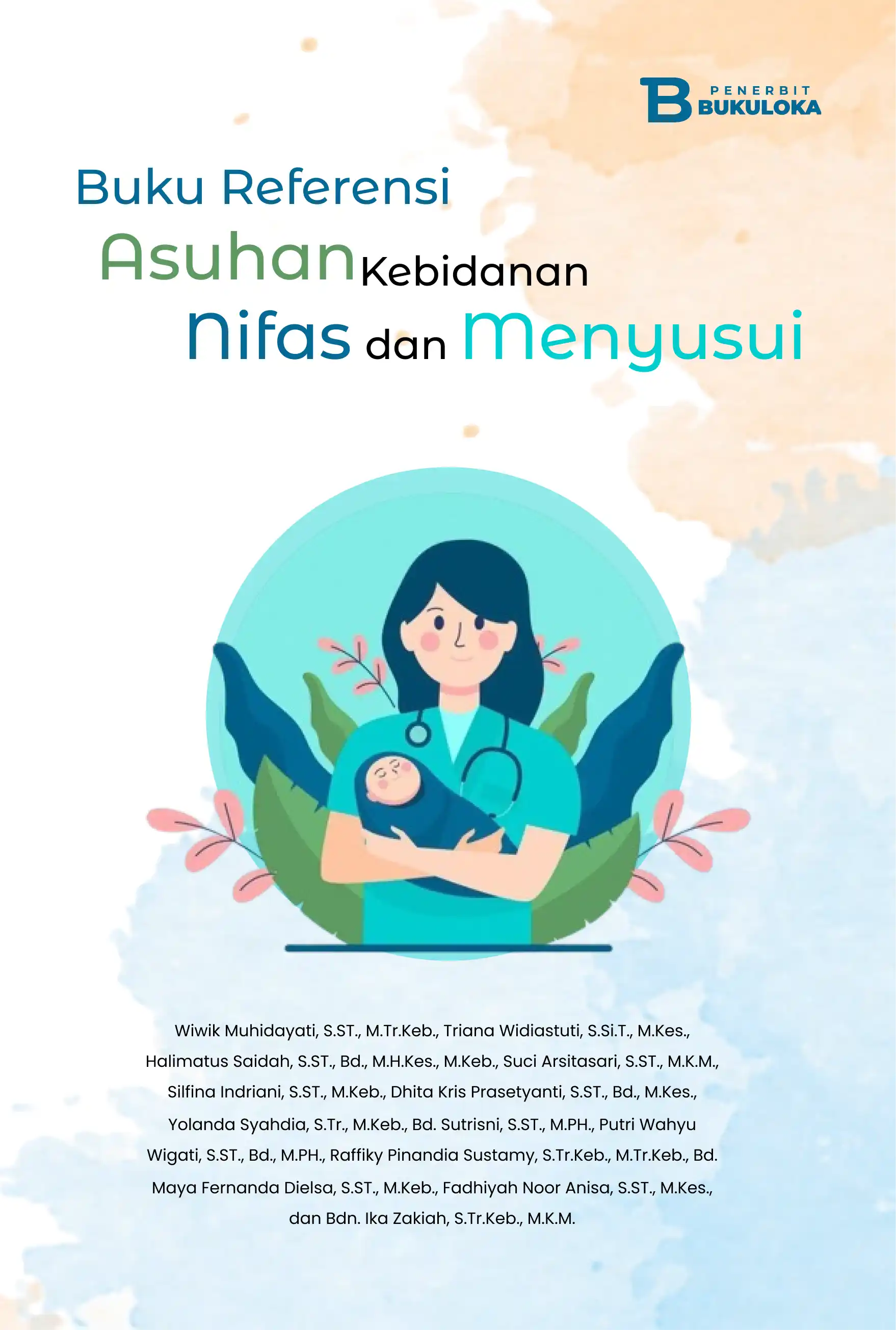 Buku Referensi Asuhan Kebidanan Nifas dan Menyusui