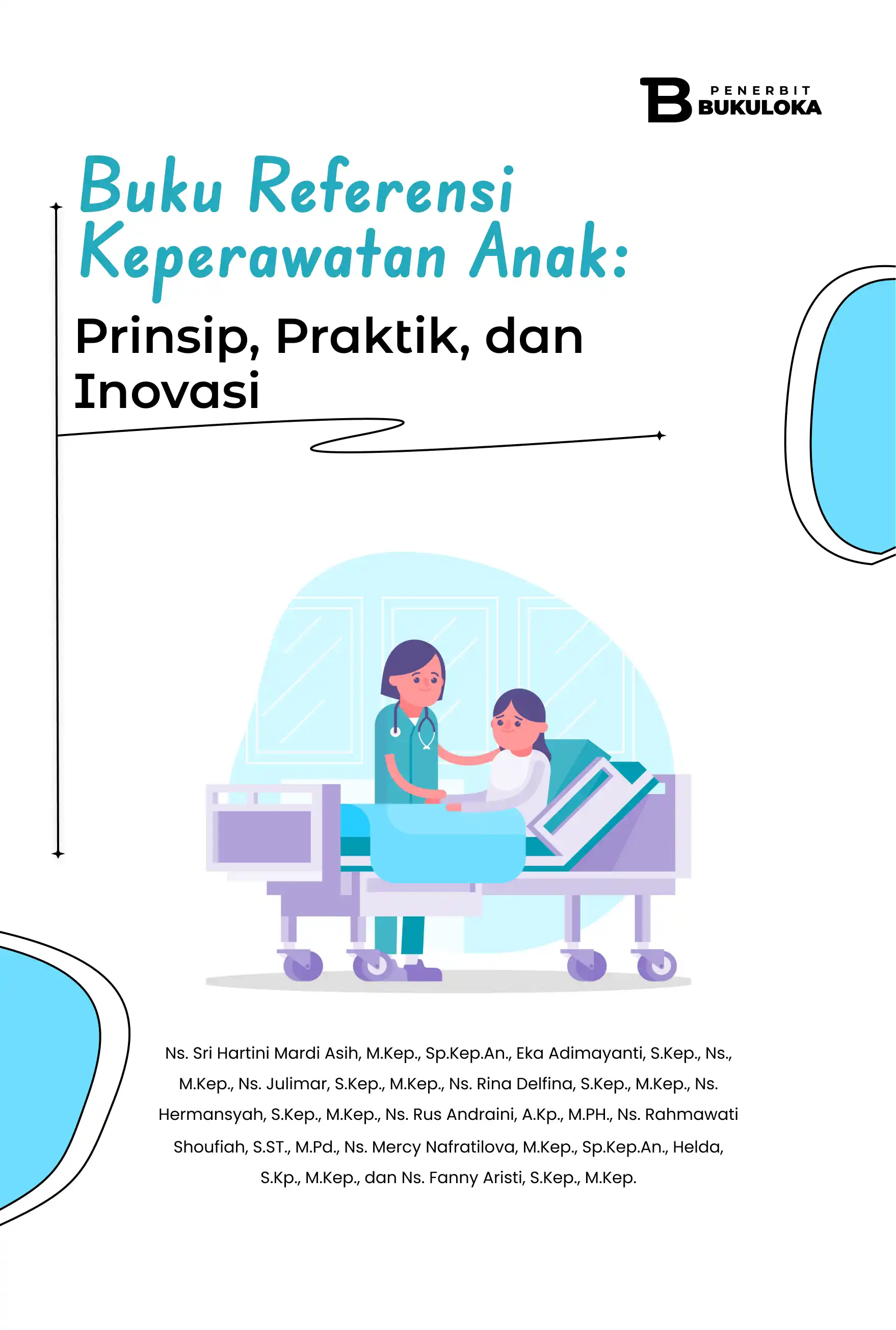 Buku Referensi Keperawatan Anak: Prinsip, Praktik, dan Inovasi