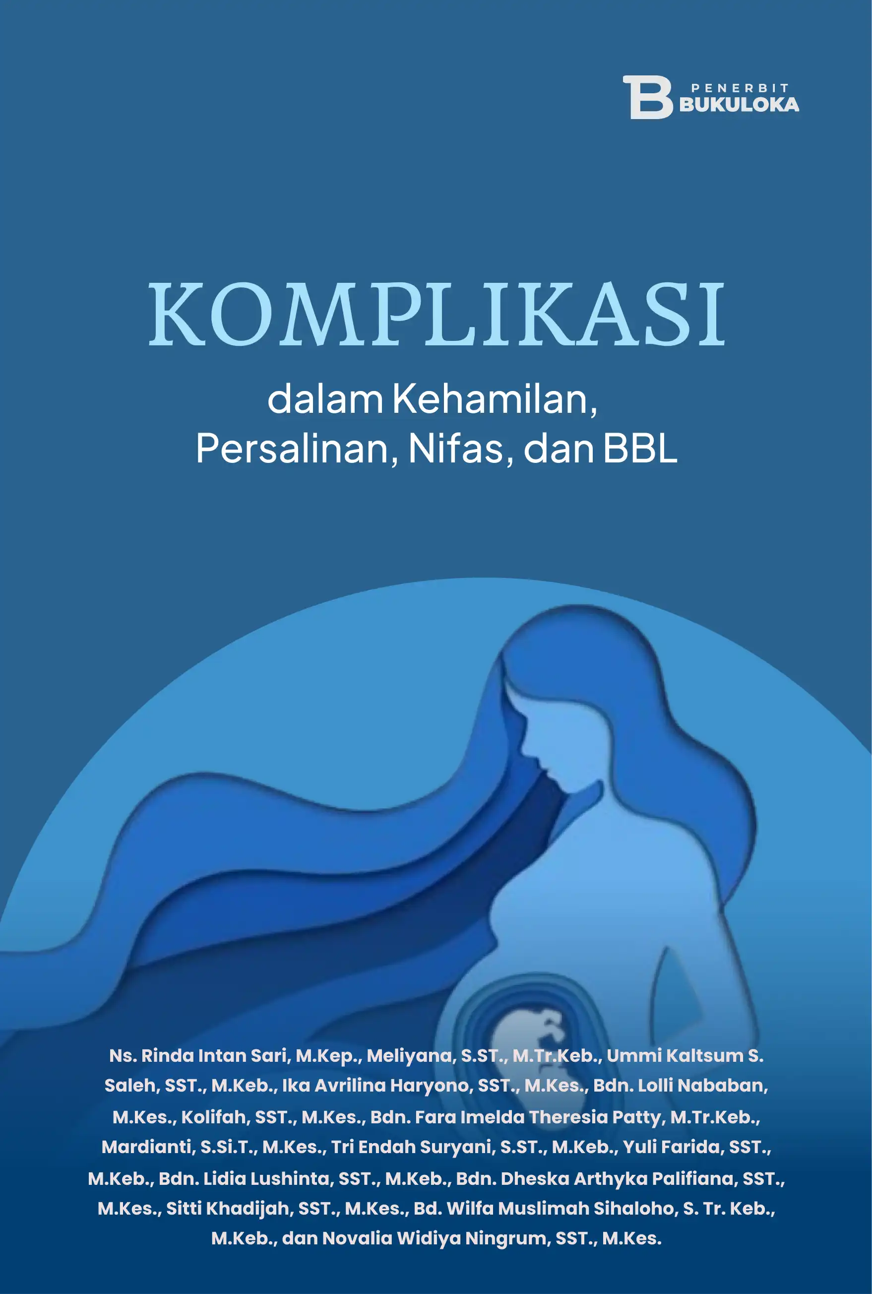 Komplikasi dalam Kehamilan, Persalinan, Nifas, dan BBL