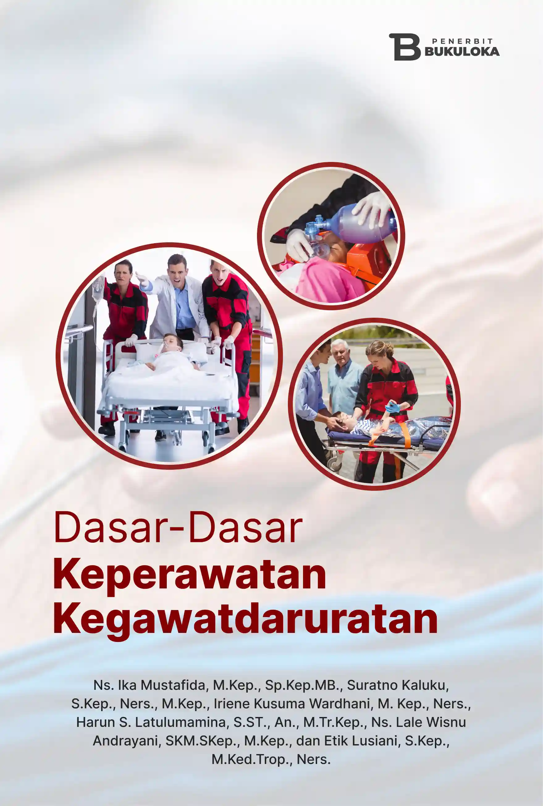 Dasar-Dasar Keperawatan Kegawatdaruratan