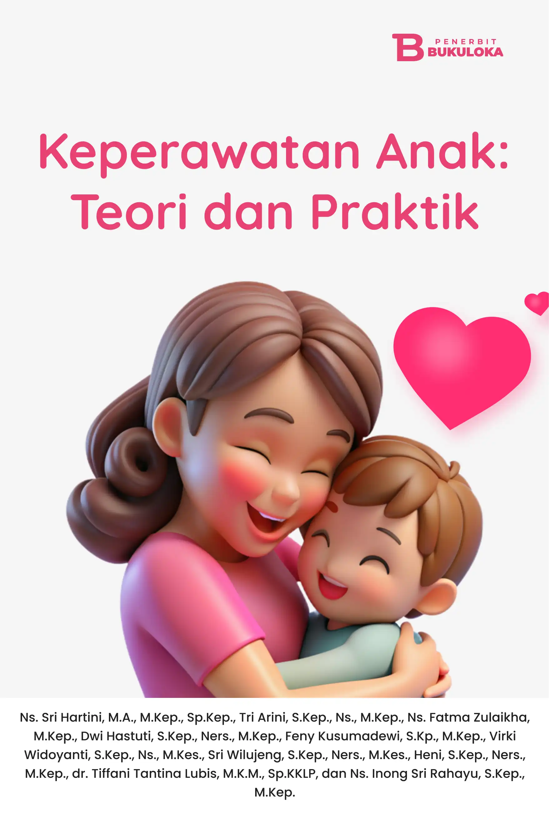 Keperawatan Anak: Teori dan Praktik