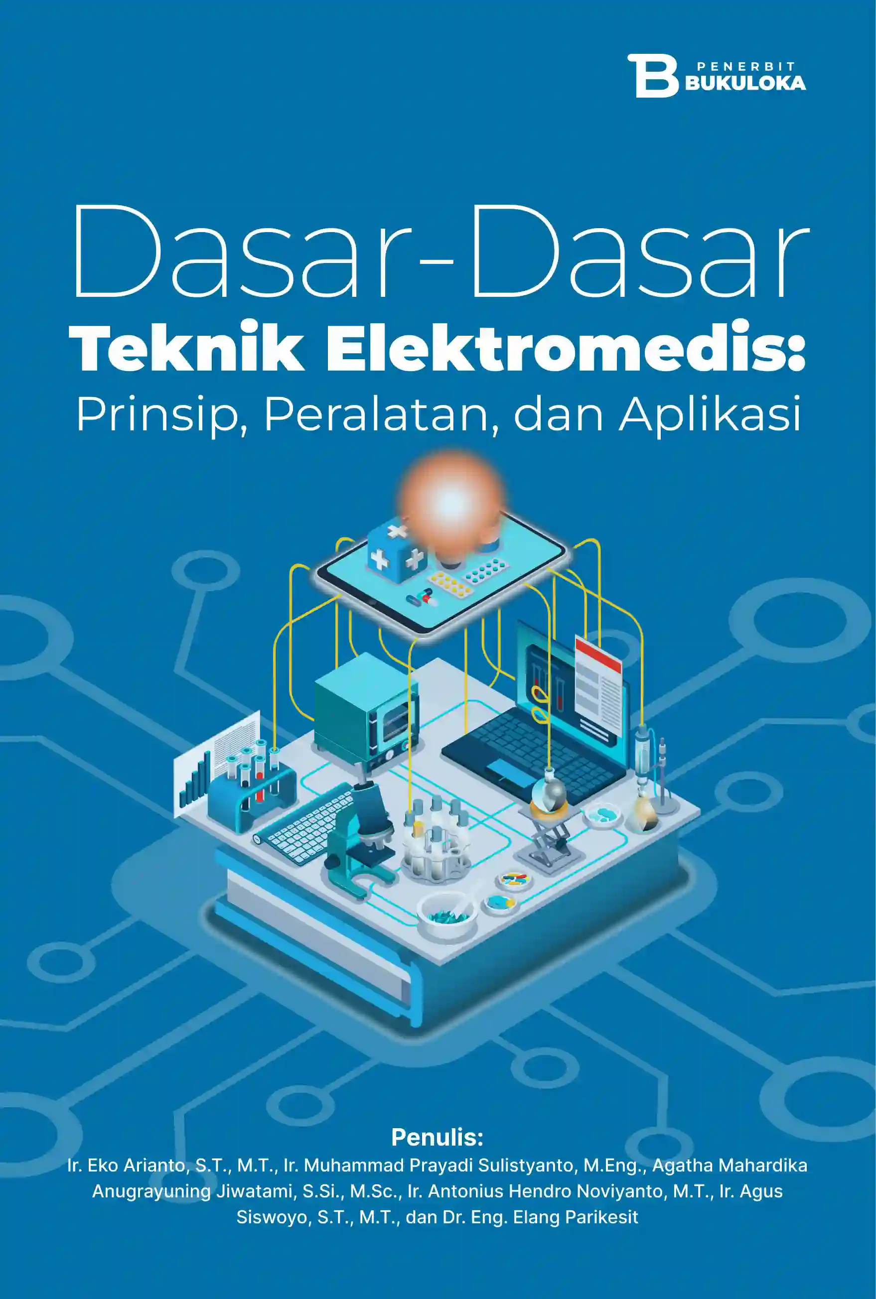 Dasar-Dasar Teknik Elektromedis: Prinsip, Peralatan, dan Aplikasi 