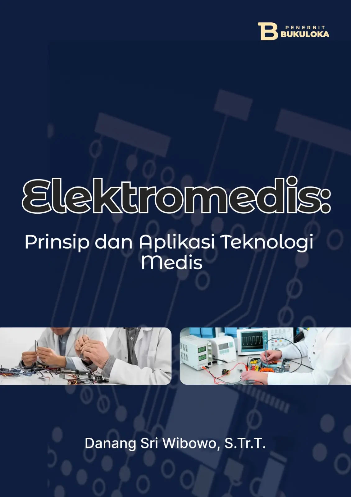 Elektromedis: Prinsip dan Aplikasi Teknologi Medis