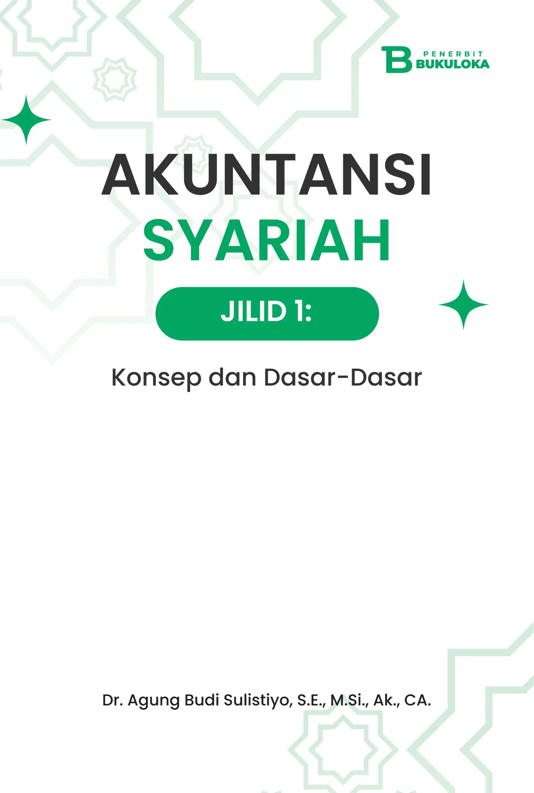 Akuntansi Syariah Jilid 1: Konsep dan Dasar-Dasar
