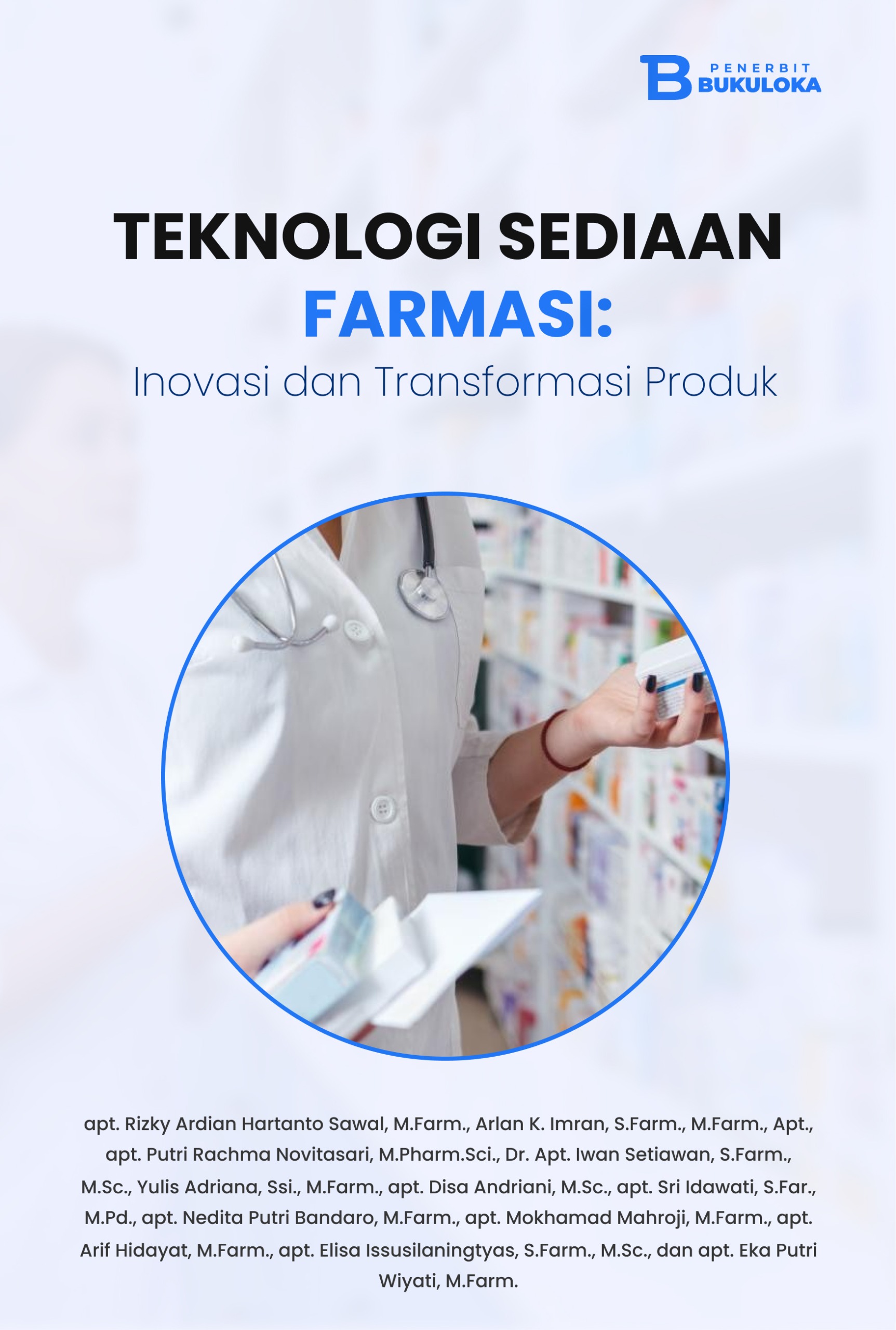 Teknologi Sediaan Farmasi: Inovasi dan Transformasi Produk 