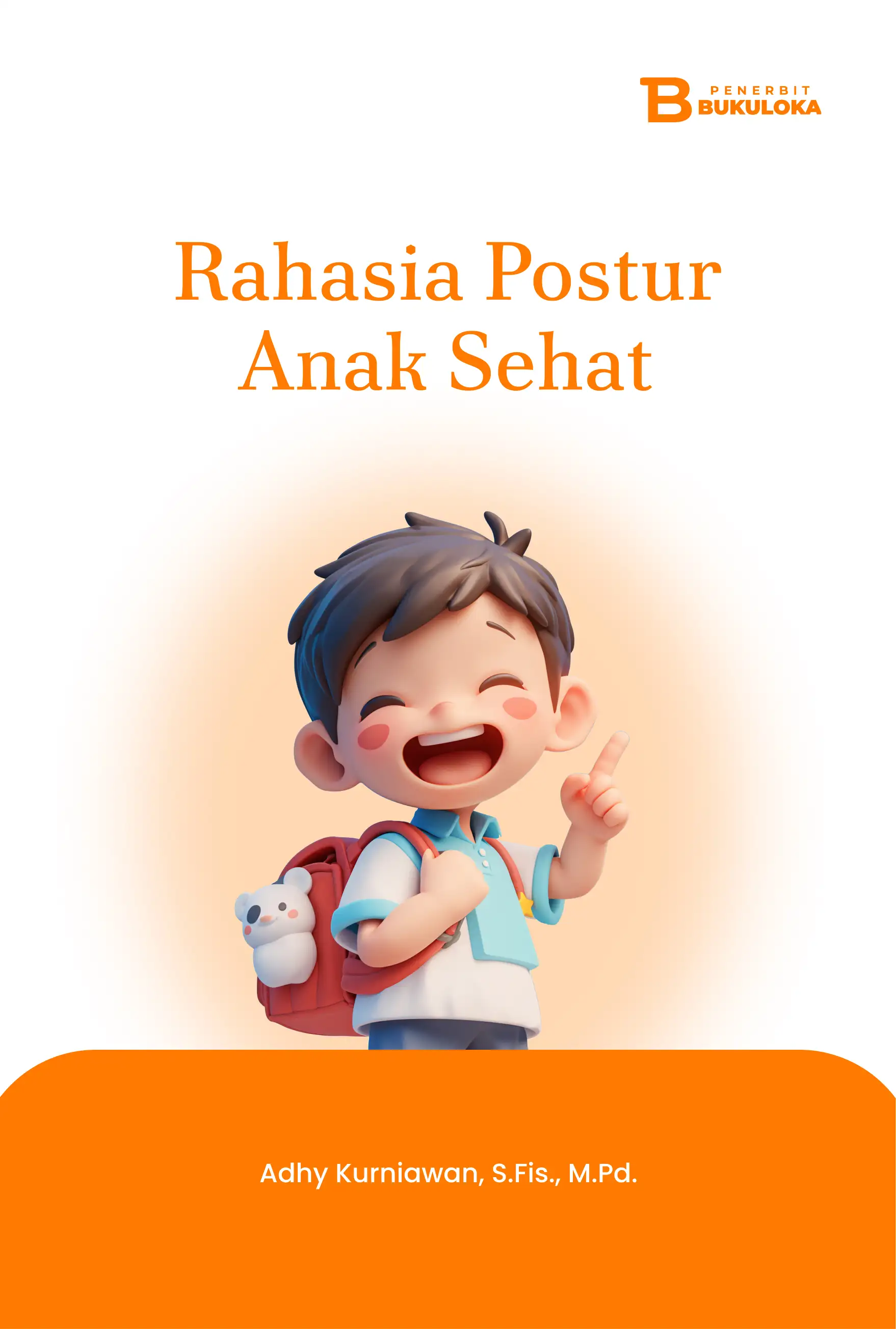 Rahasia Postur Anak Sehat