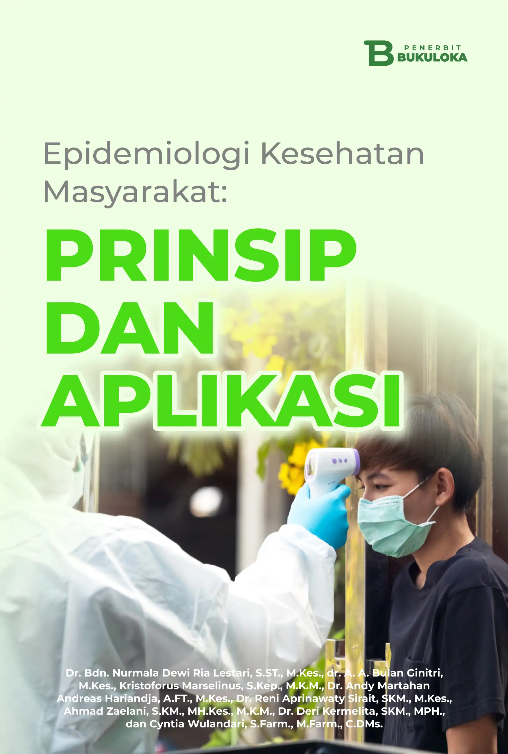 Epidemiologi Kesehatan Masyarakat: Prinsip dan Aplikasi