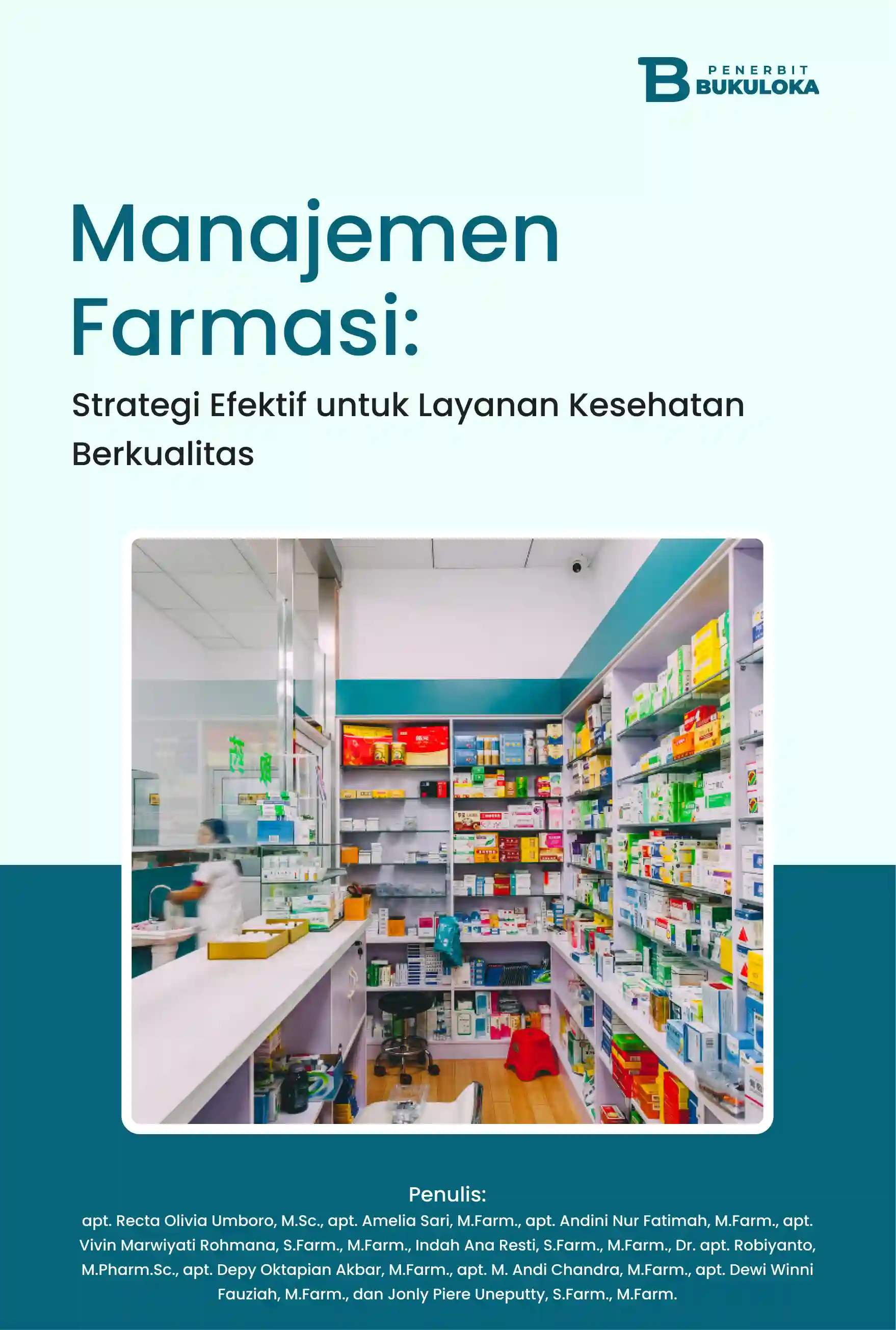 Manajemen Farmasi: Strategi Efektif untuk Layanan Kesehatan Berkualitas 